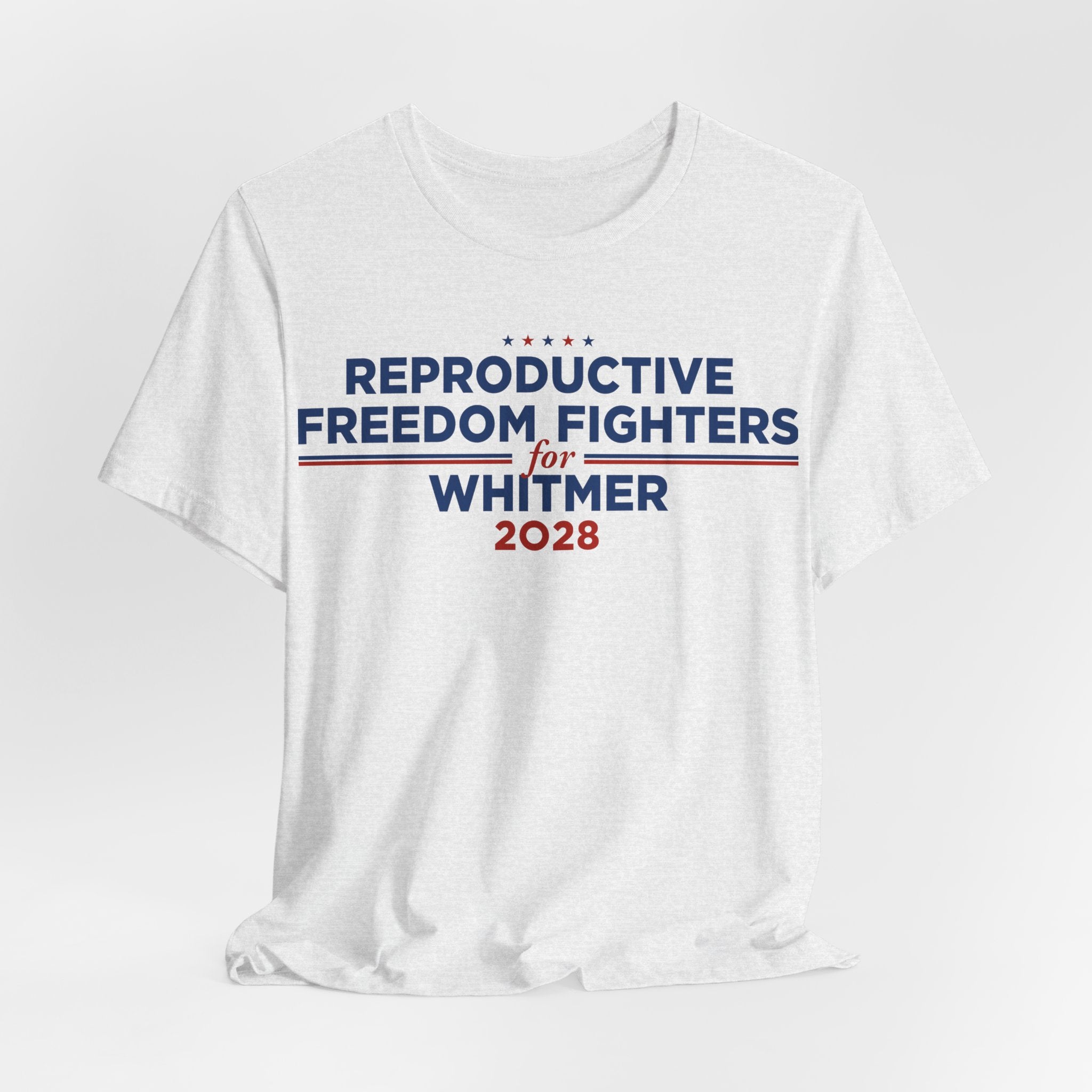Reproductive Freedom Fighters for Gretchen Whitmer for President Campaign T-Shirt 2028