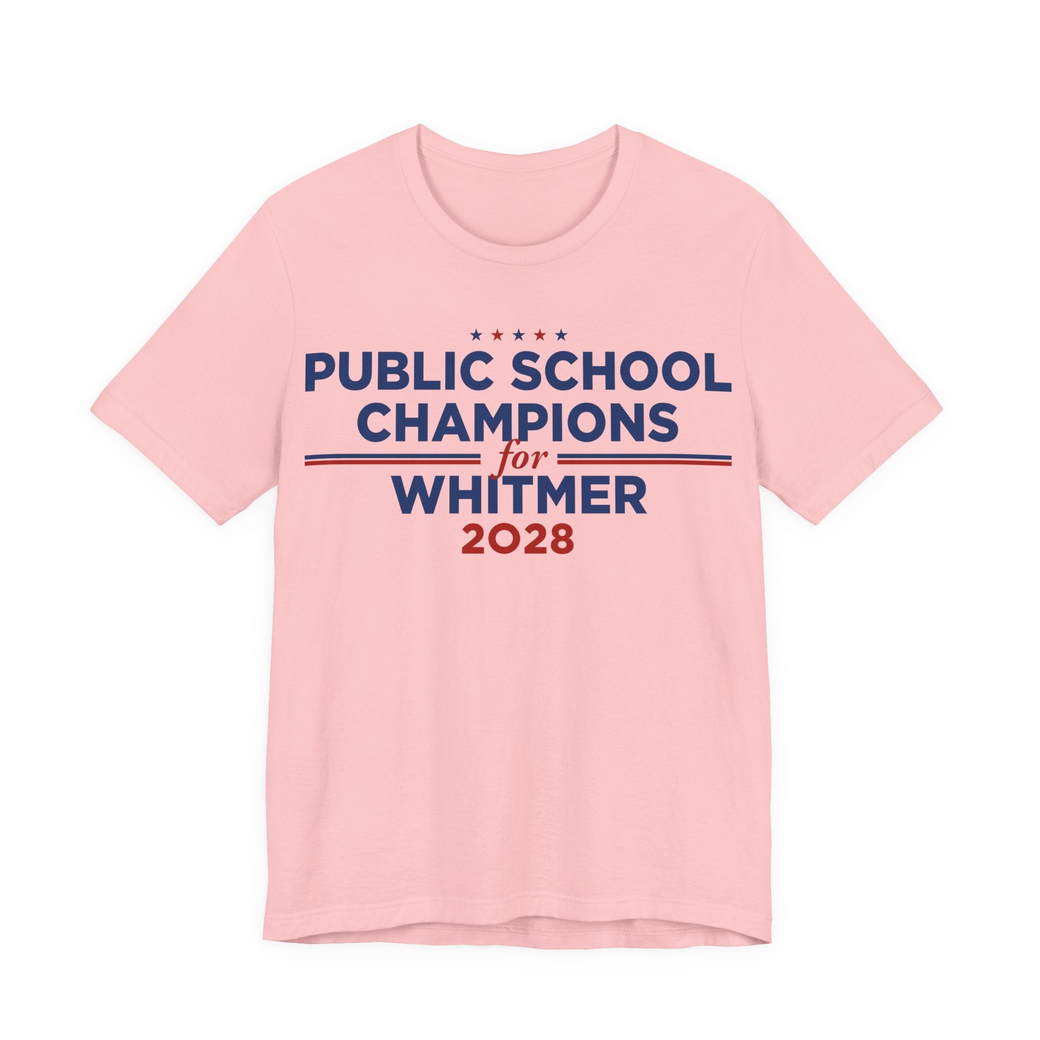 Public School Champions for Gretchen Whitmer for President Campaign T-Shirt 2028