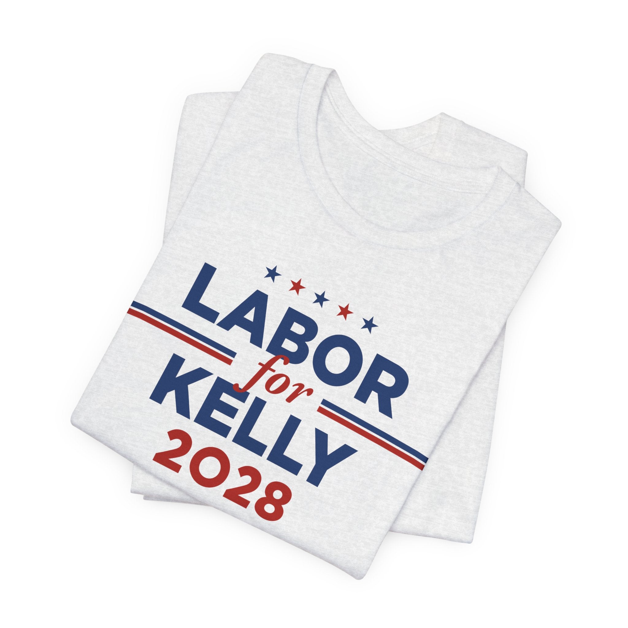Labor for Mark Kelly for President Campaign T-Shirt 2028