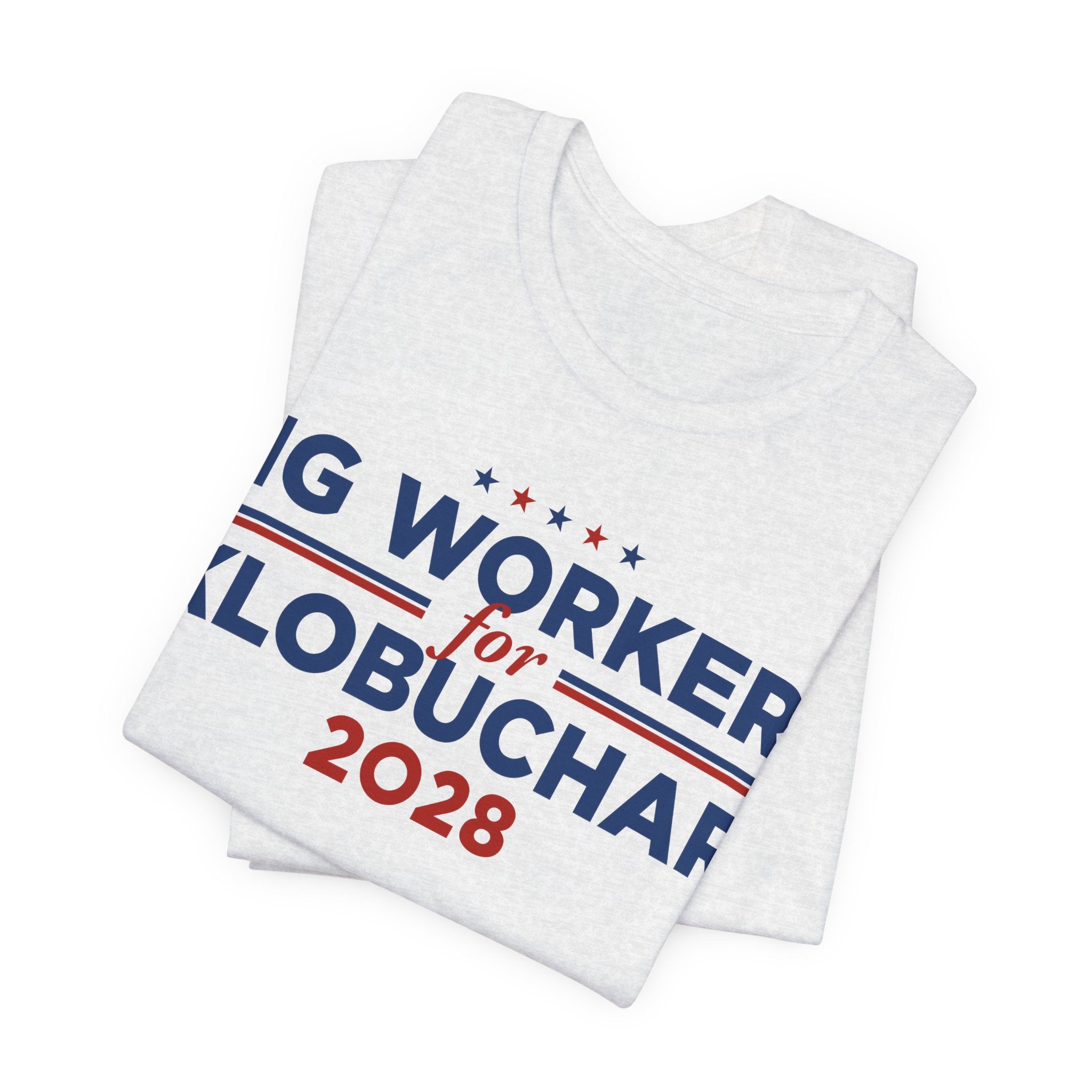 Gig Workers for Amy Klobuchar for President Campaign T-Shirt 2028
