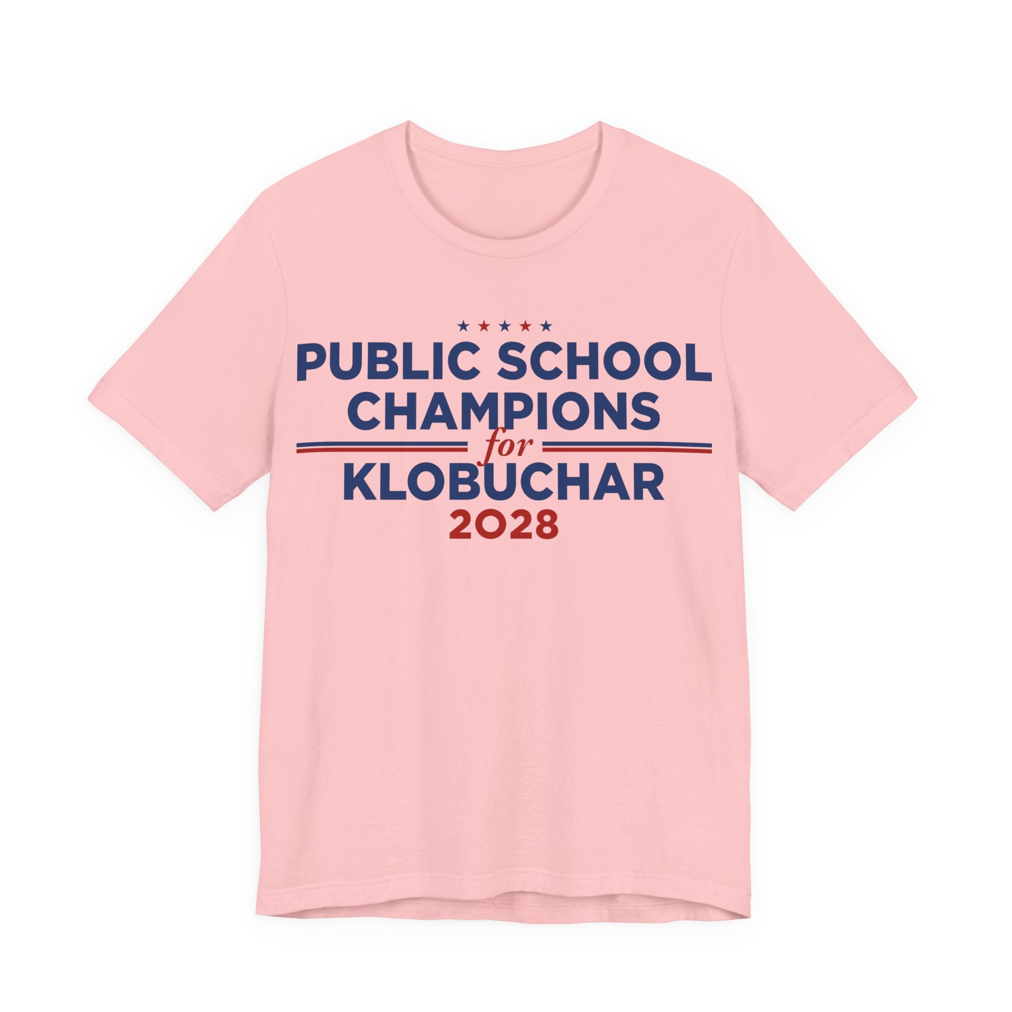 Public School Champions for Amy Klobuchar for President Campaign T-Shirt 2028
