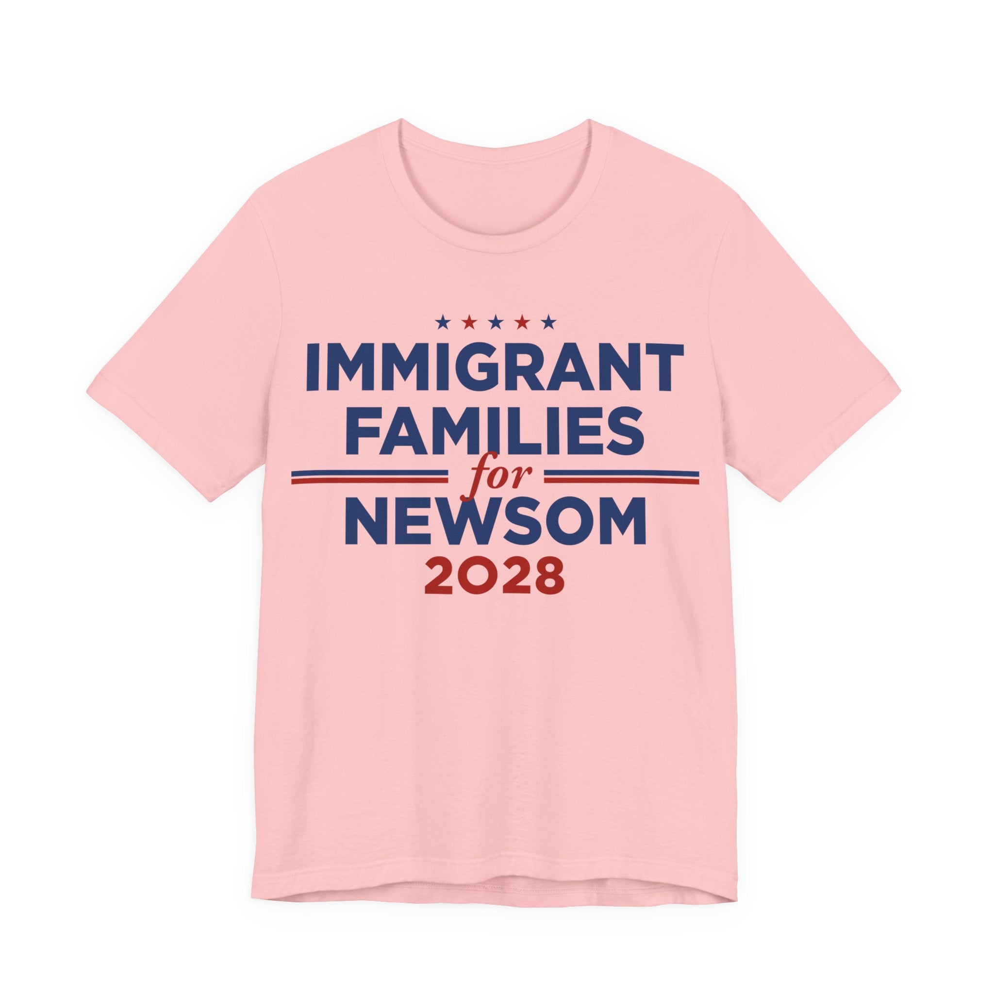 Immigrant Families for Gavin Newsom for President Campaign T-Shirt 2028