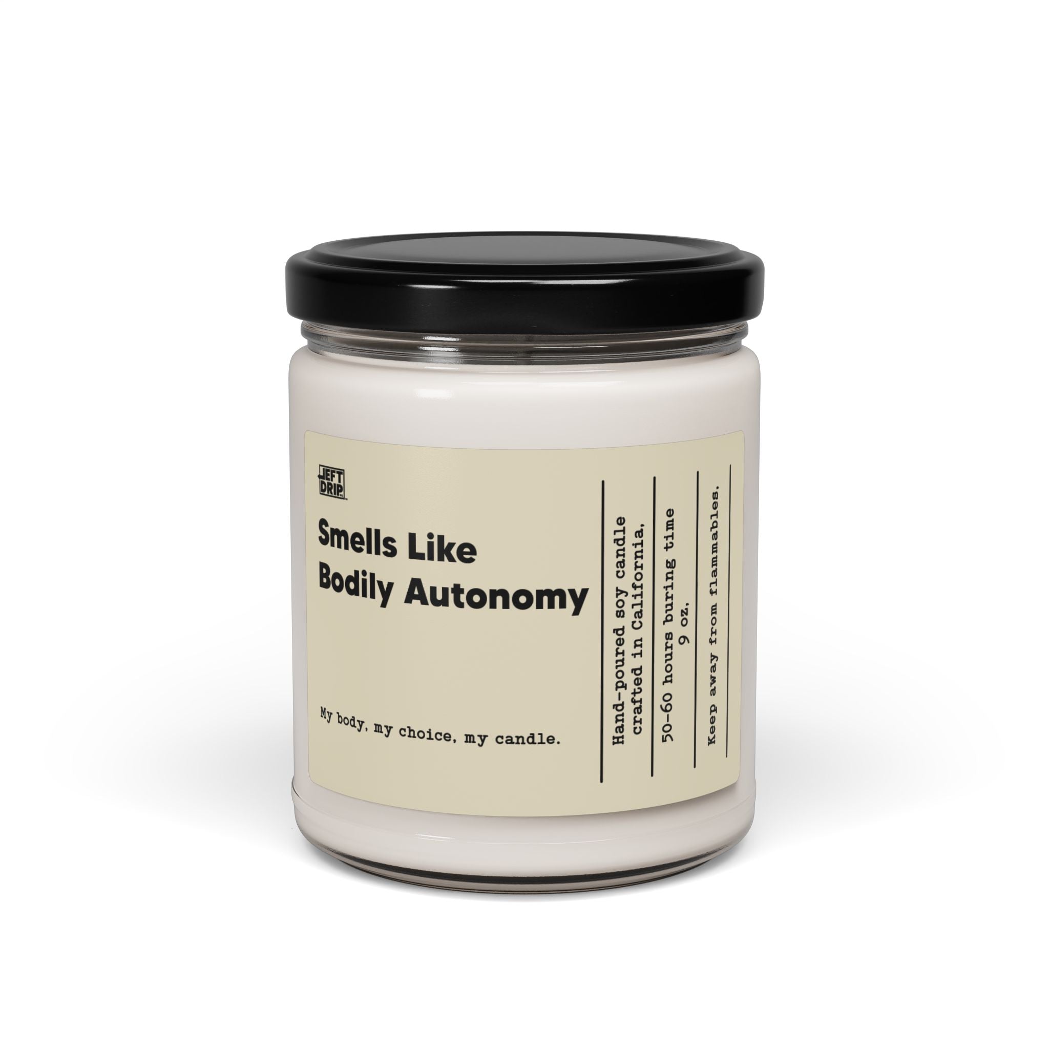 Smells Like Bodily Autonomy – Hand-Poured Soy Candle (9 oz)
