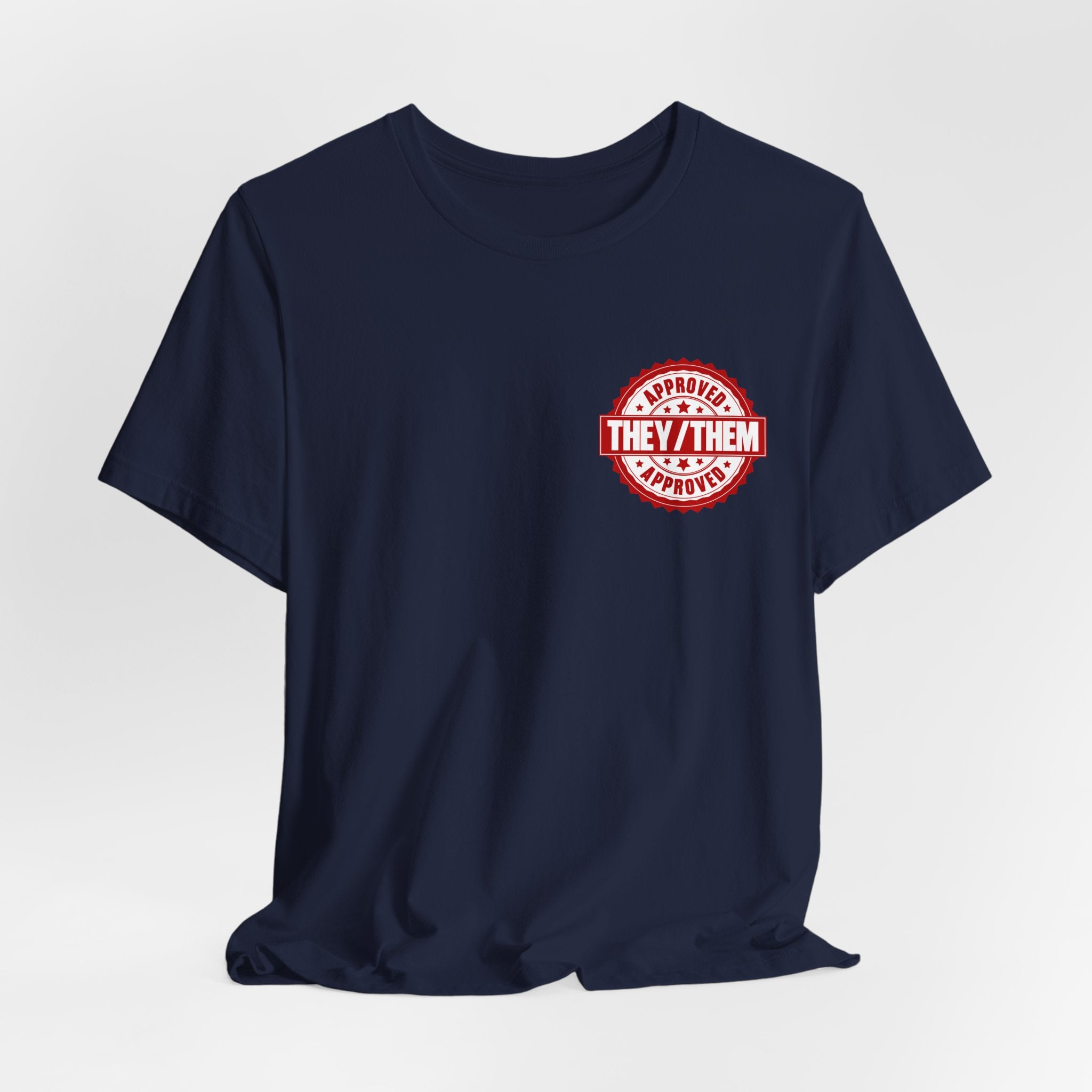 They/Them Approved Stamp T-Shirt | Bella+Canvas 3001 Pronoun Graphic Tee