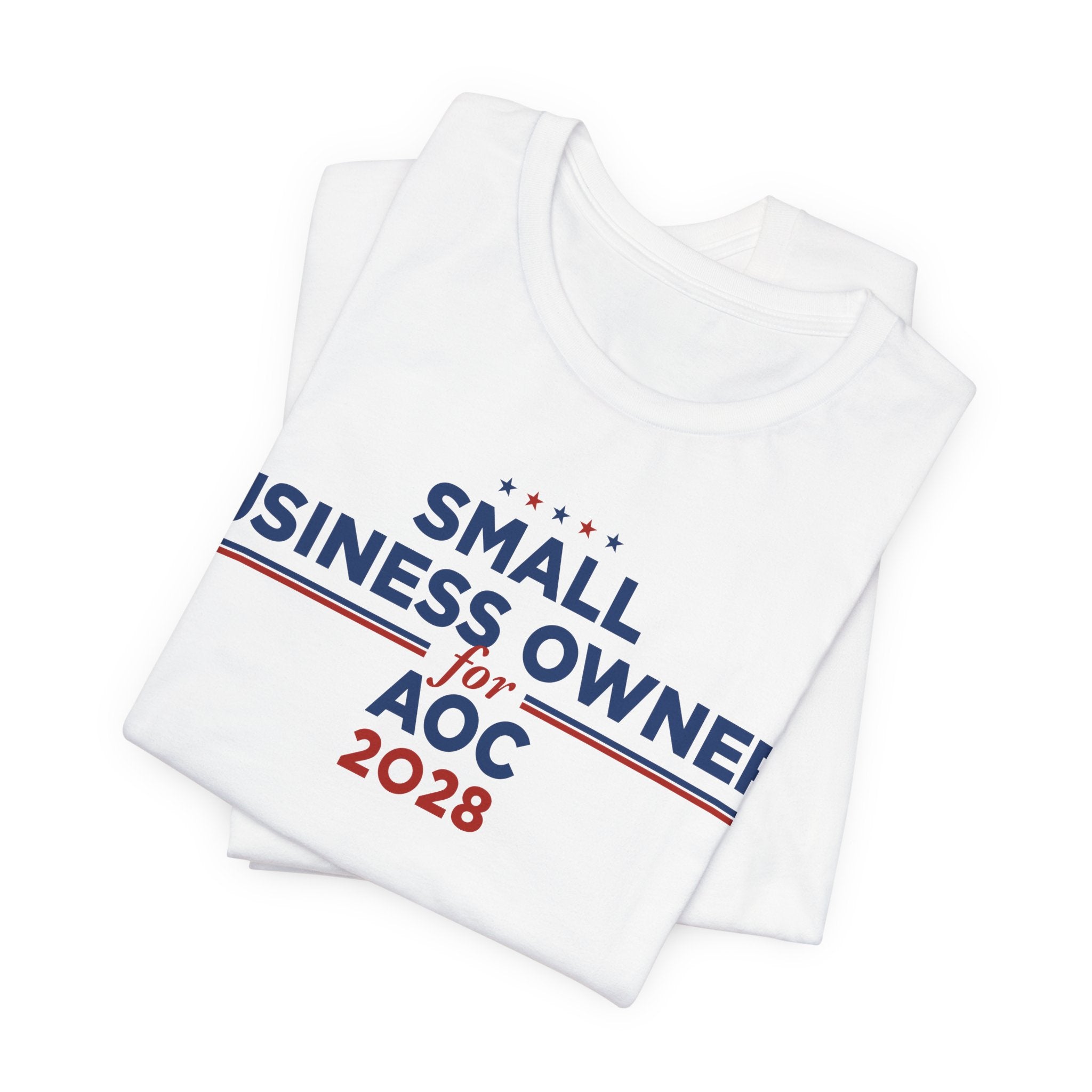 Small Business Owners for AOC for President Campaign T-Shirt 2028