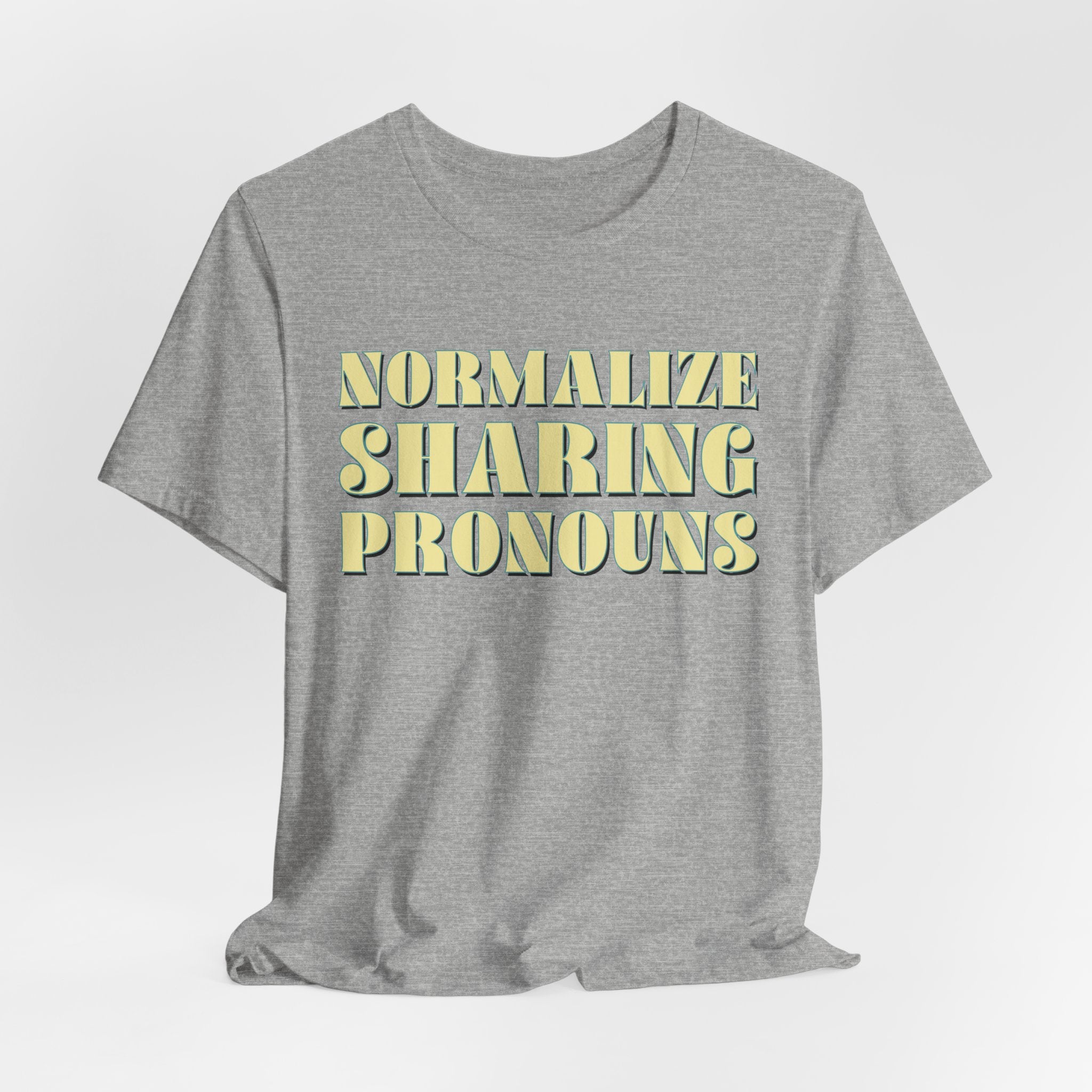 Normalize Sharing Pronouns T-Shirt