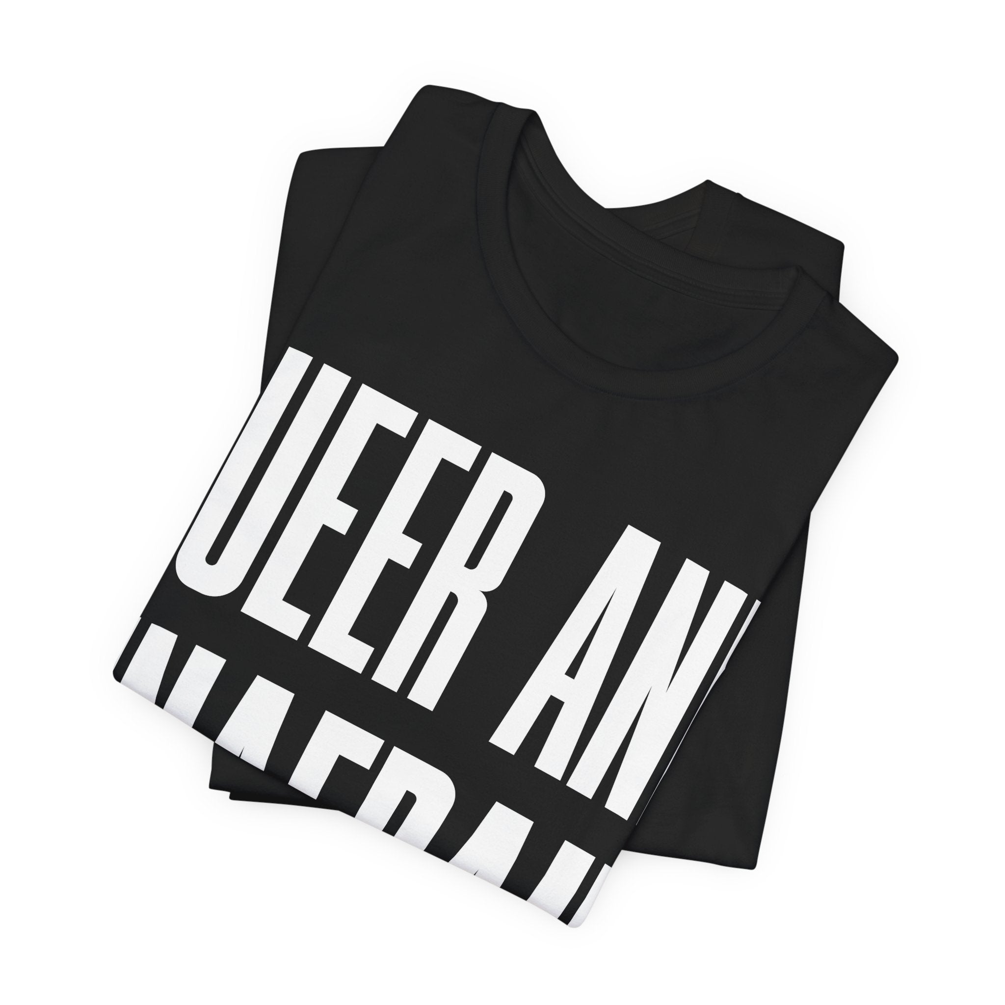 Queer and Unafraid T-Shirt | LGBTQ+ Pride Graphic Tee | Bold Queer Visibility & Solidarity Shirt