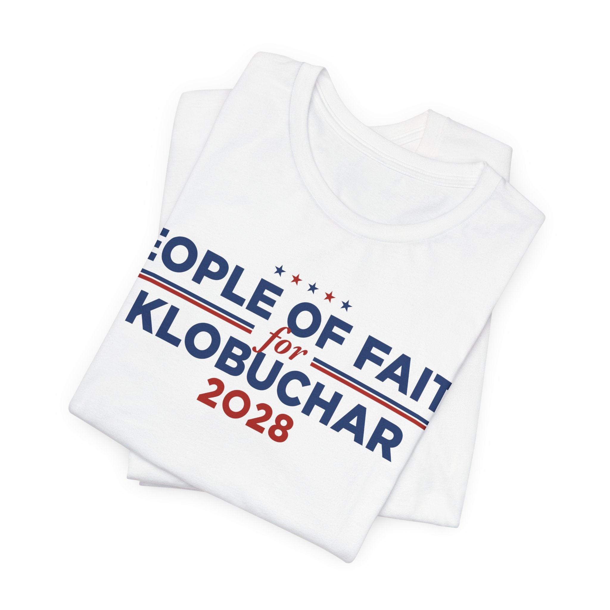 People of Faith for Amy Klobuchar for President Campaign T-Shirt 2028