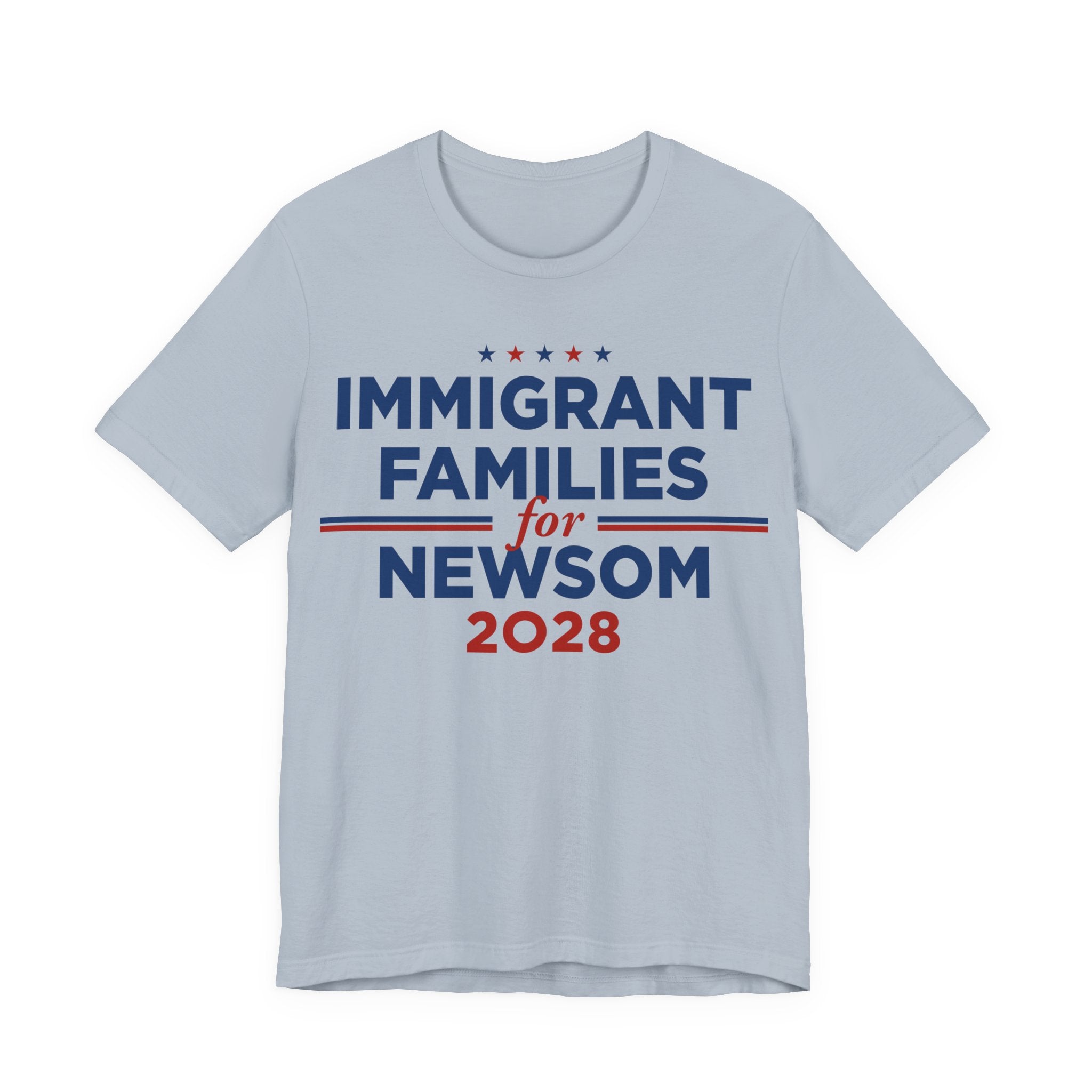 Immigrant Families for Gavin Newsom for President Campaign T-Shirt 2028