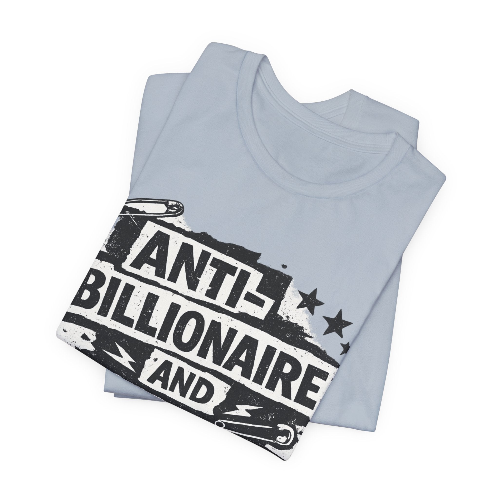 Anti-Billionaire and On Time T-Shirt