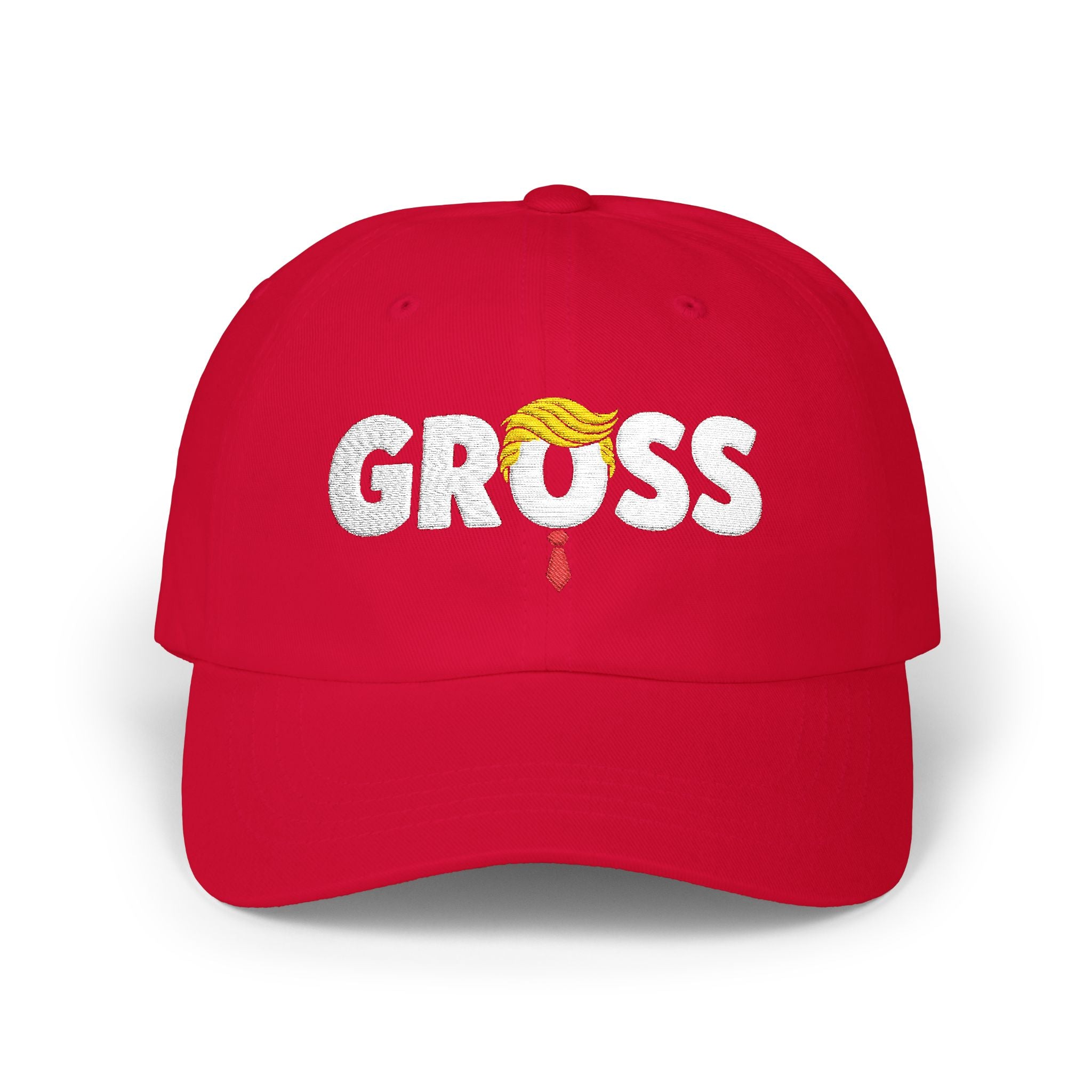 GROSS Embroidered Classic Dad Cap — Funny Anti-Trump Political Statement Baseball Cap