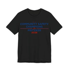 Community Safety Champions for Pritzker 2028 T-Shirt | Bella+Canvas 3001 Political Graphic Tee