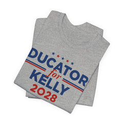 Educators for Mark Kelly for President Campaign T-Shirt 2028