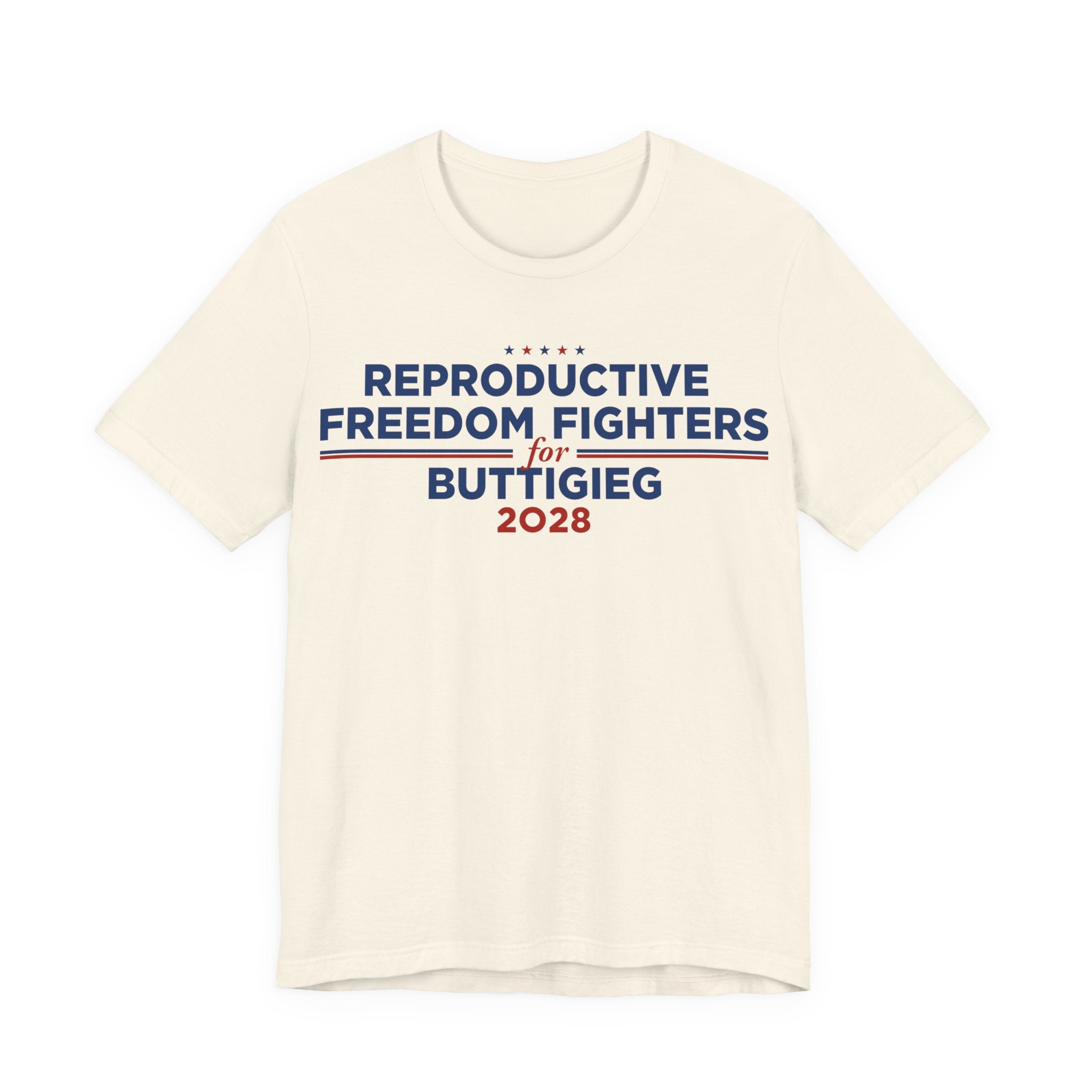 Reproductive Freedom Fighters for Pete Buttigieg for President Campaign T-Shirt 2028