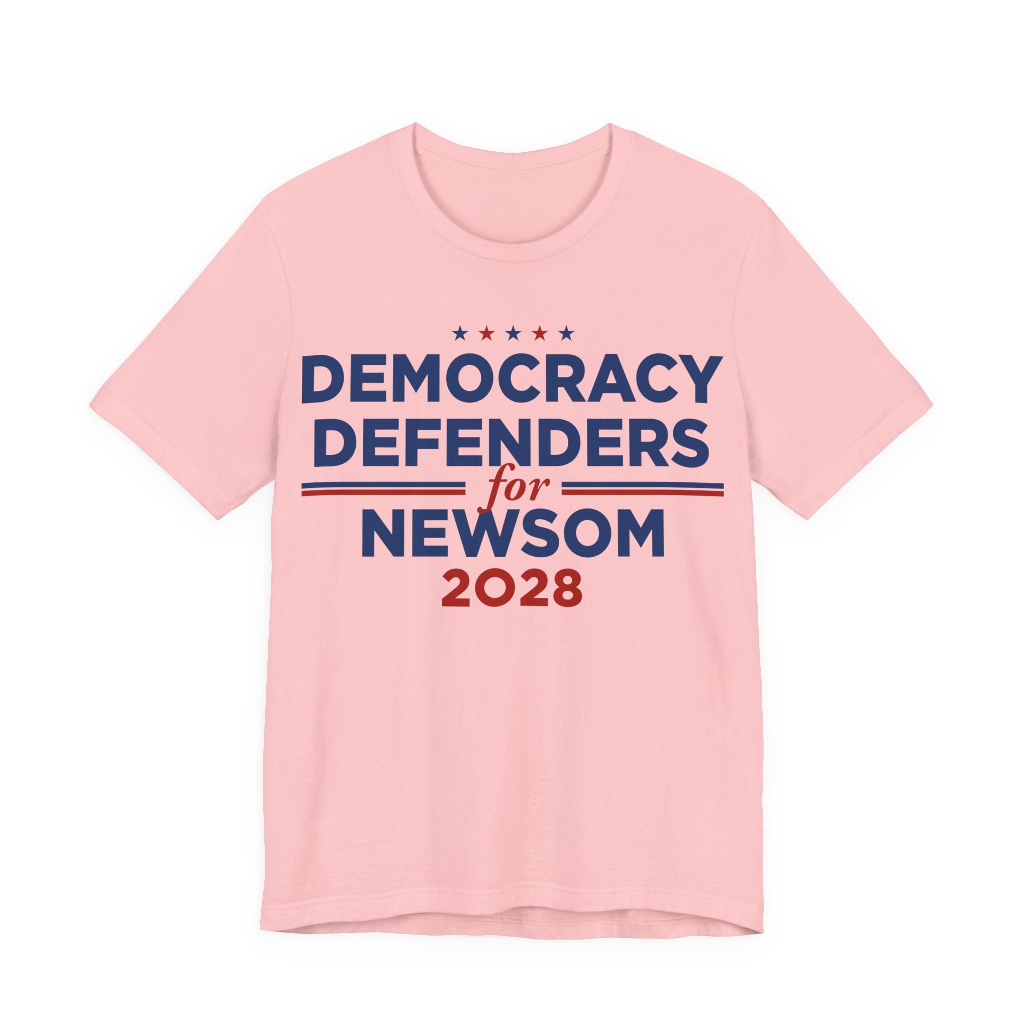 Democracy Defenders for Newsom 2028 T-Shirt | Bella+Canvas 3001 Political Graphic Tee