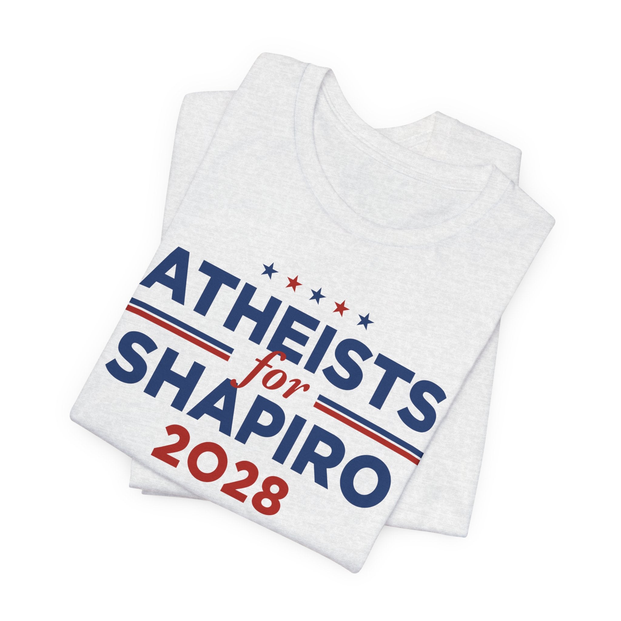 Atheists for Josh Shapiro for President Campaign T-Shirt 2028
