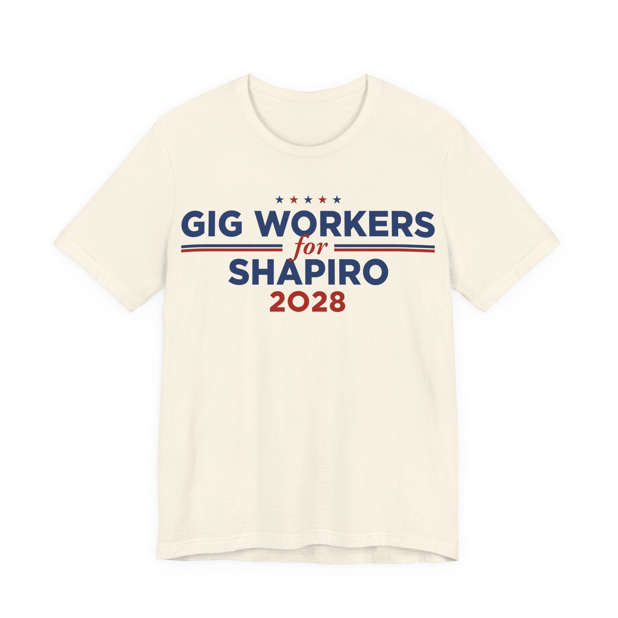 Gig Workers for Josh Shapiro for President Campaign T-Shirt 2028