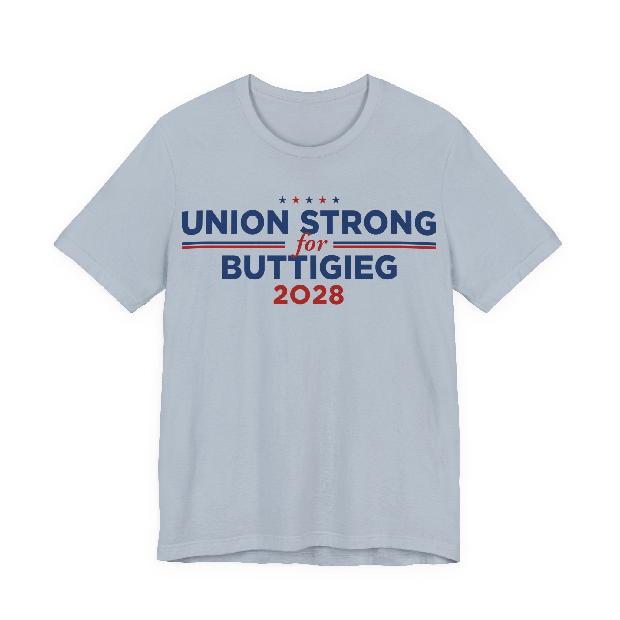 Union Strong for Pete Buttigieg for President Campaign T-Shirt 2028