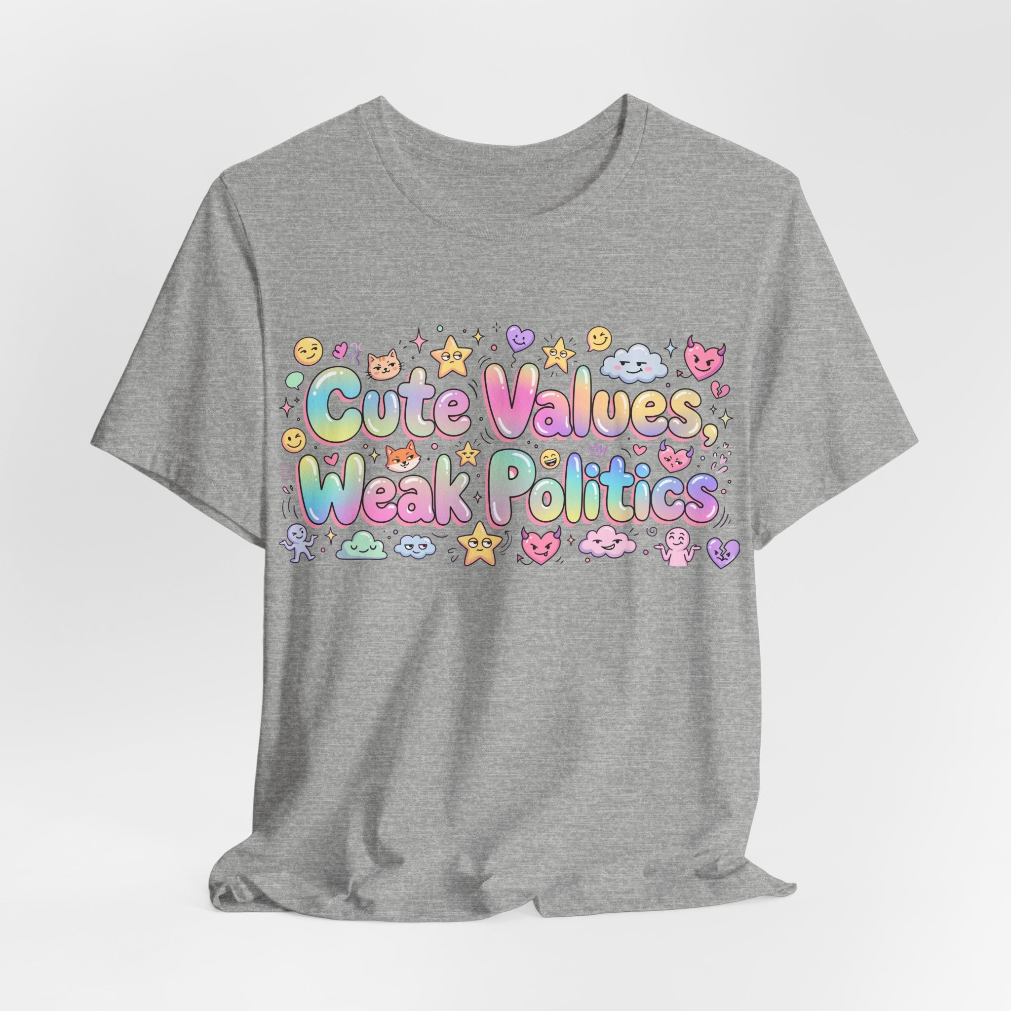 Cute Values, Weak Politics T-Shirt