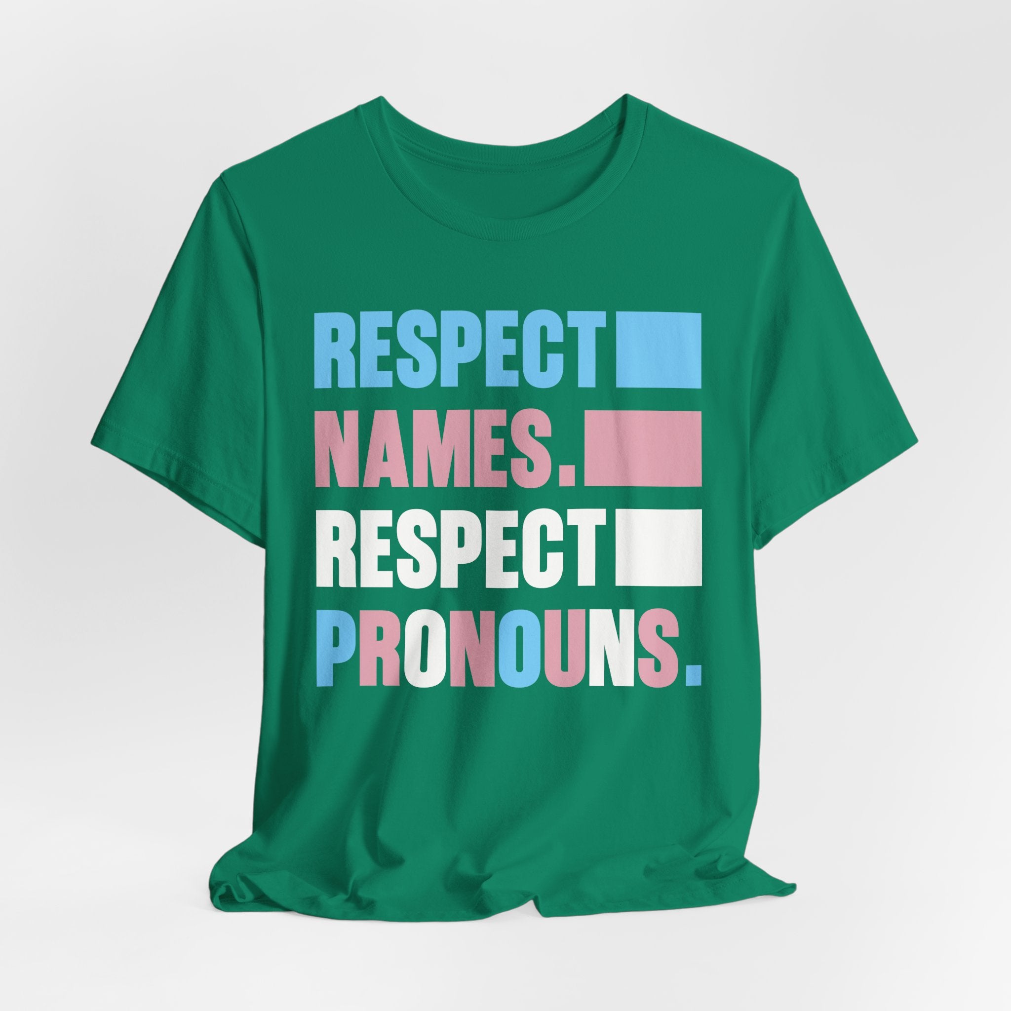 Respect Names, Respect Pronouns T-Shirt