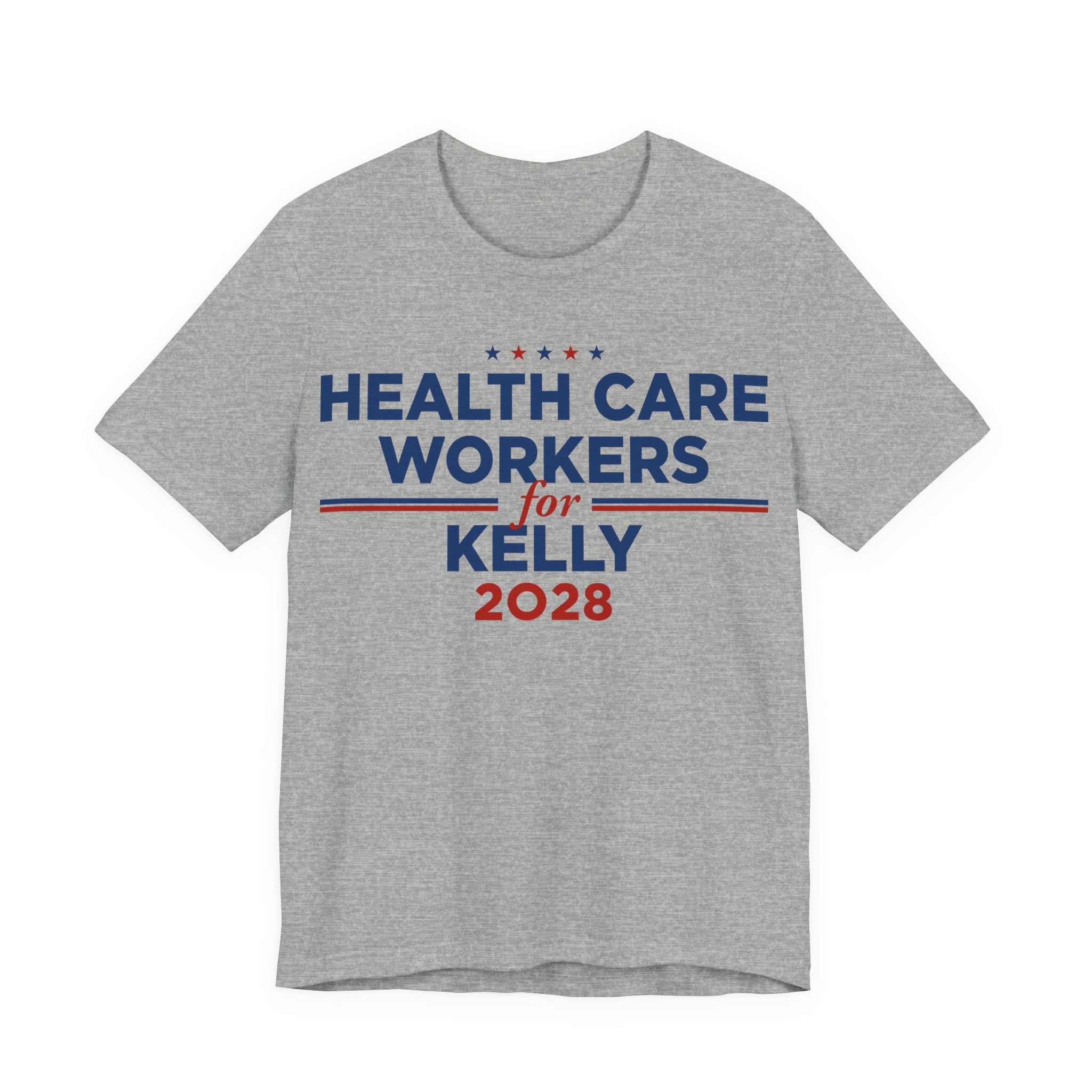 Health Care Workers for Mark Kelly for President Campaign T-Shirt 2028