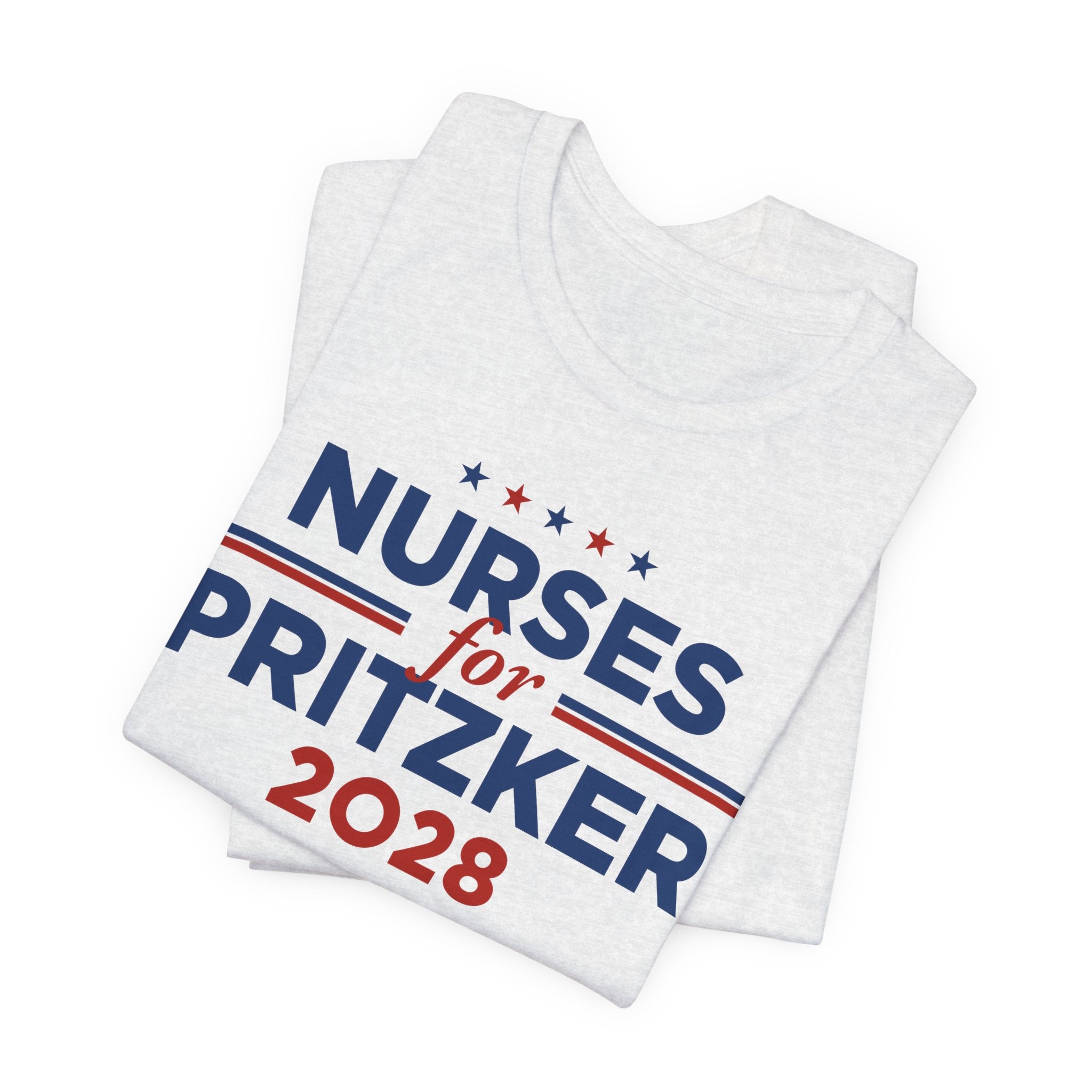 Nurses for J.B. Pritzker for President Campaign T-Shirt 2028