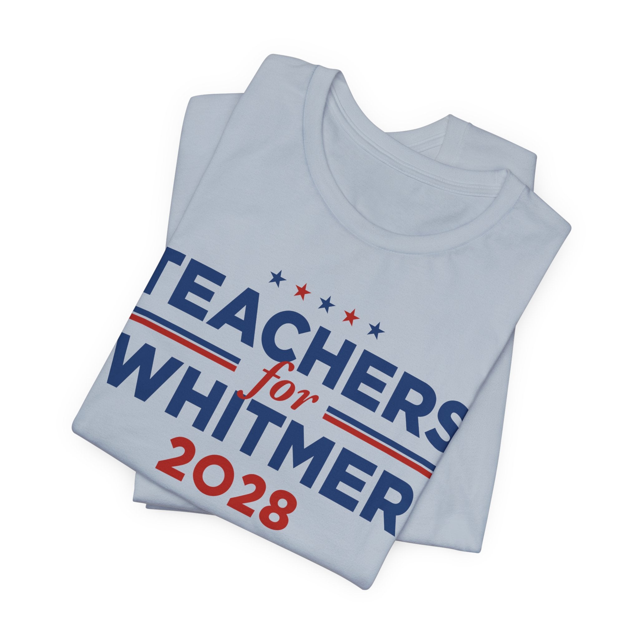 Teachers for Gretchen Whitmer for President Campaign T-Shirt 2028