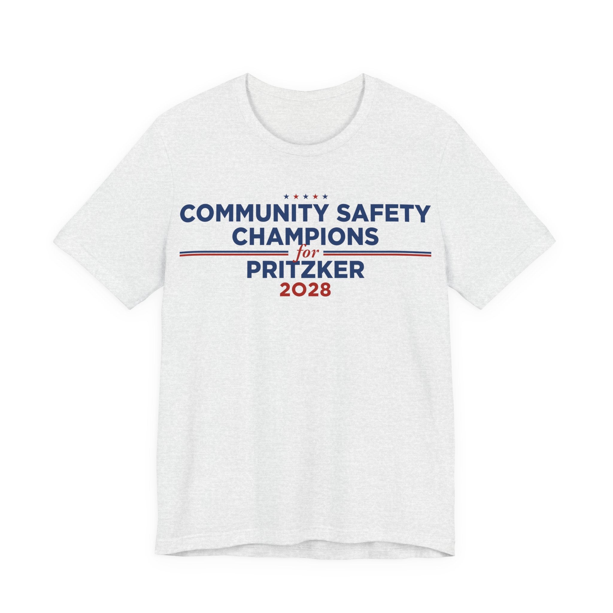 Community Safety Champions for Pritzker 2028 T-Shirt | Bella+Canvas 3001 Political Graphic Tee