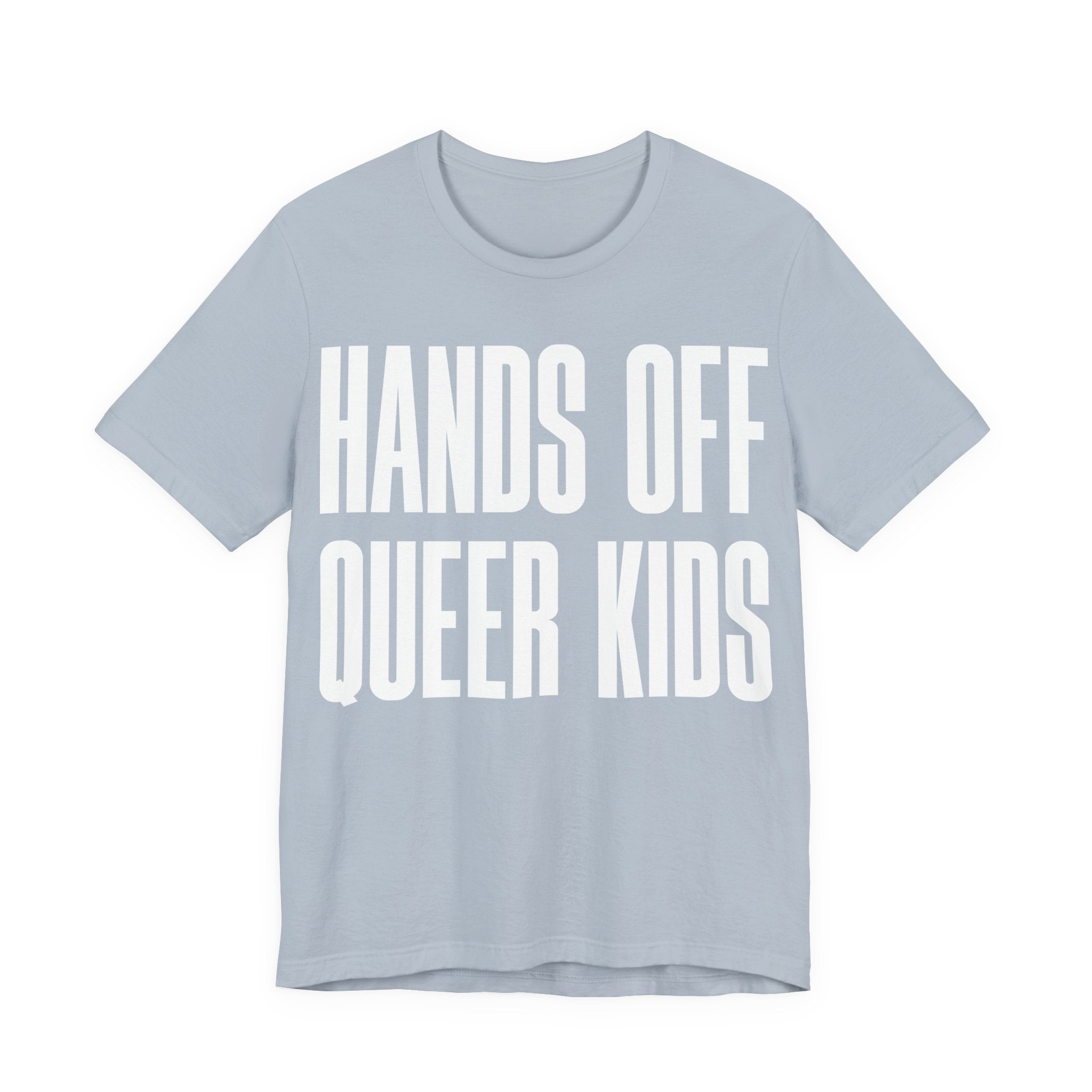Hands Off Queer Kids T-Shirt | LGBTQ+ Ally Protest Tee | Protect Queer & Trans Kids Graphic Shirt