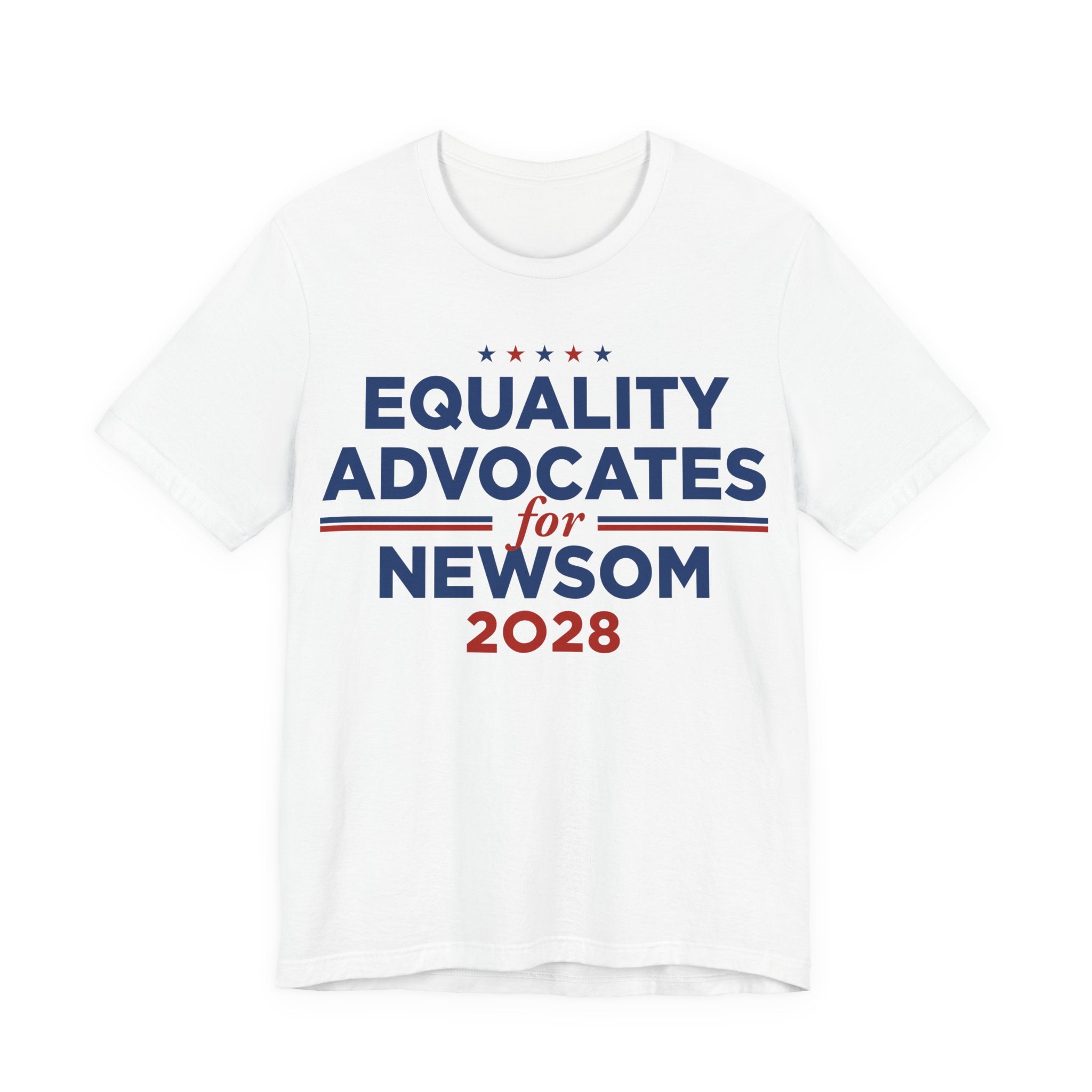 Equality Advocates for Gavin Newsom for President Campaign T-Shirt 2028