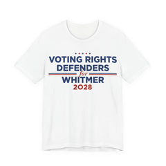 Voting Rights Defenders for Gretchen Whitmer for President Campaign T-Shirt 2028