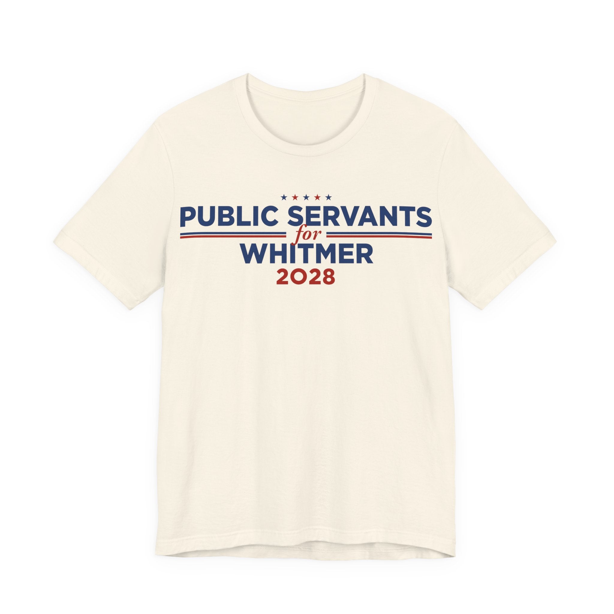Public Servants for Gretchen Whitmer for President Campaign T-Shirt 2028