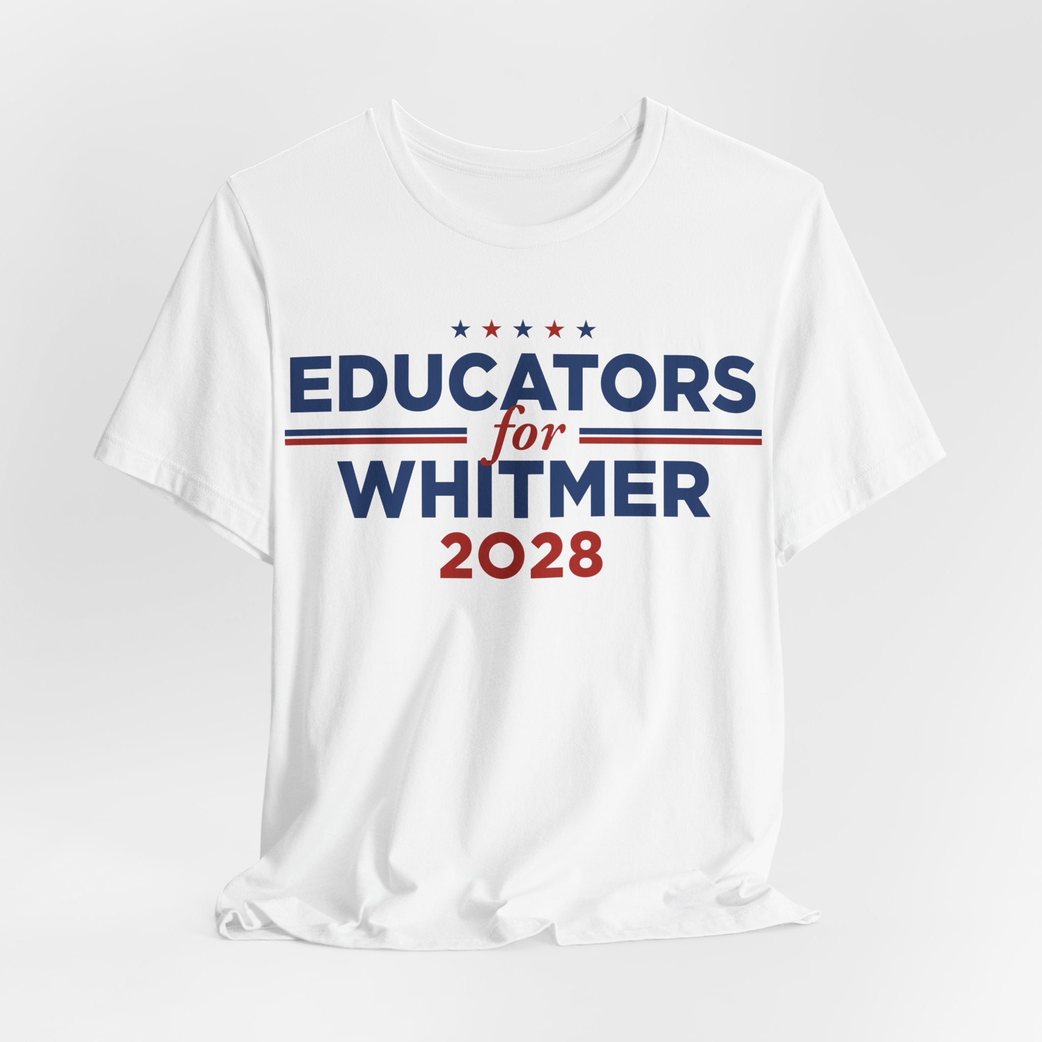 Educators for Gretchen Whitmer for President Campaign T-Shirt 2028