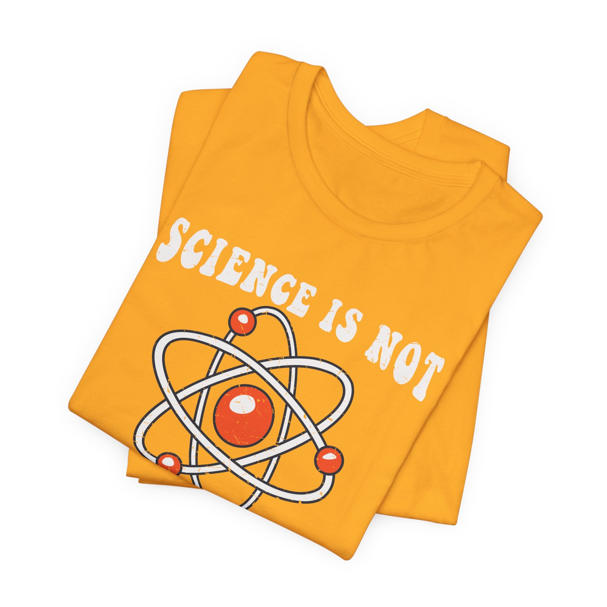Science is Not a Liberal Conspiracy Unisex T-Shirt - Funny Liberal Progressive Democrat Shirt - Pro-Science