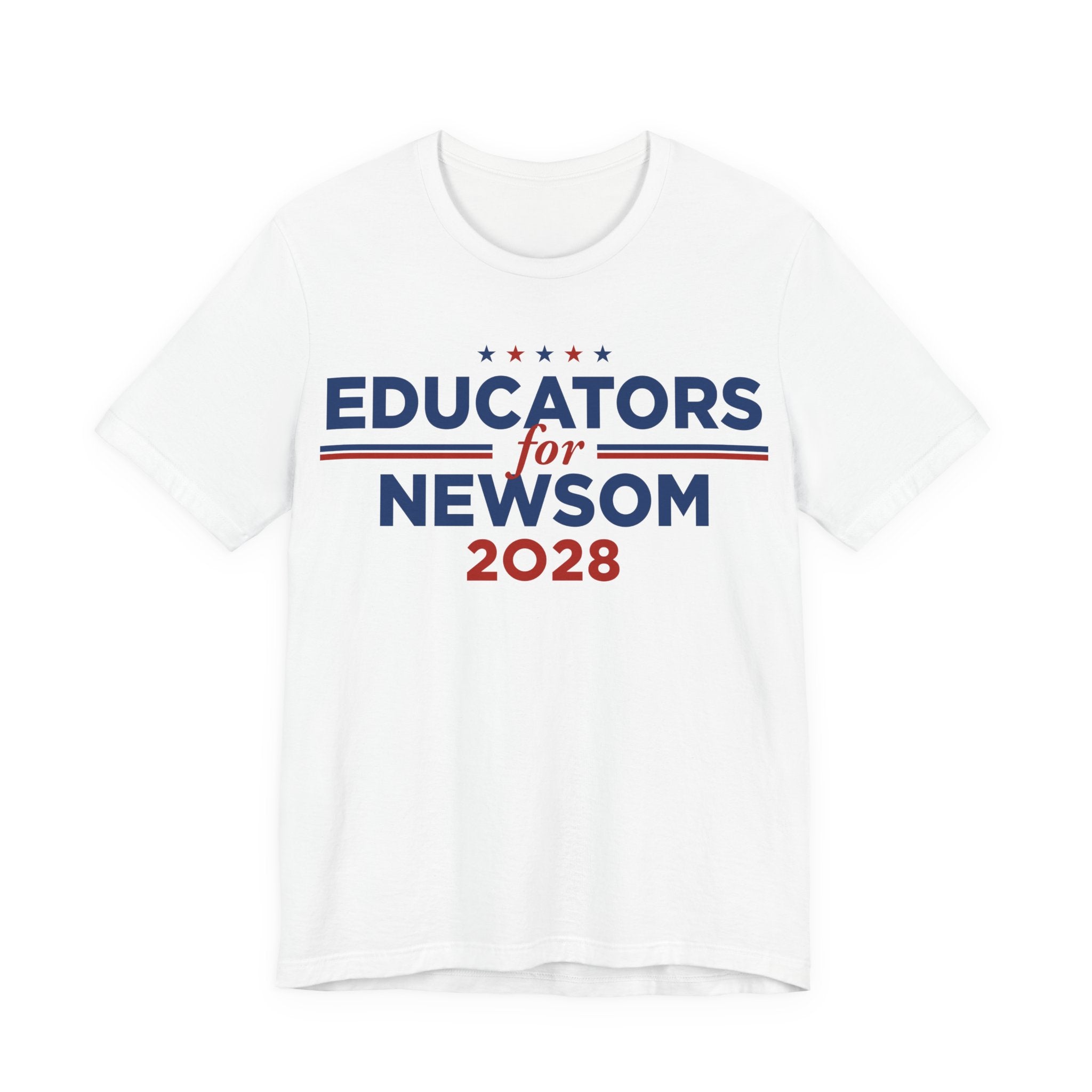 Educators for Gavin Newsom for President Campaign T-Shirt 2028