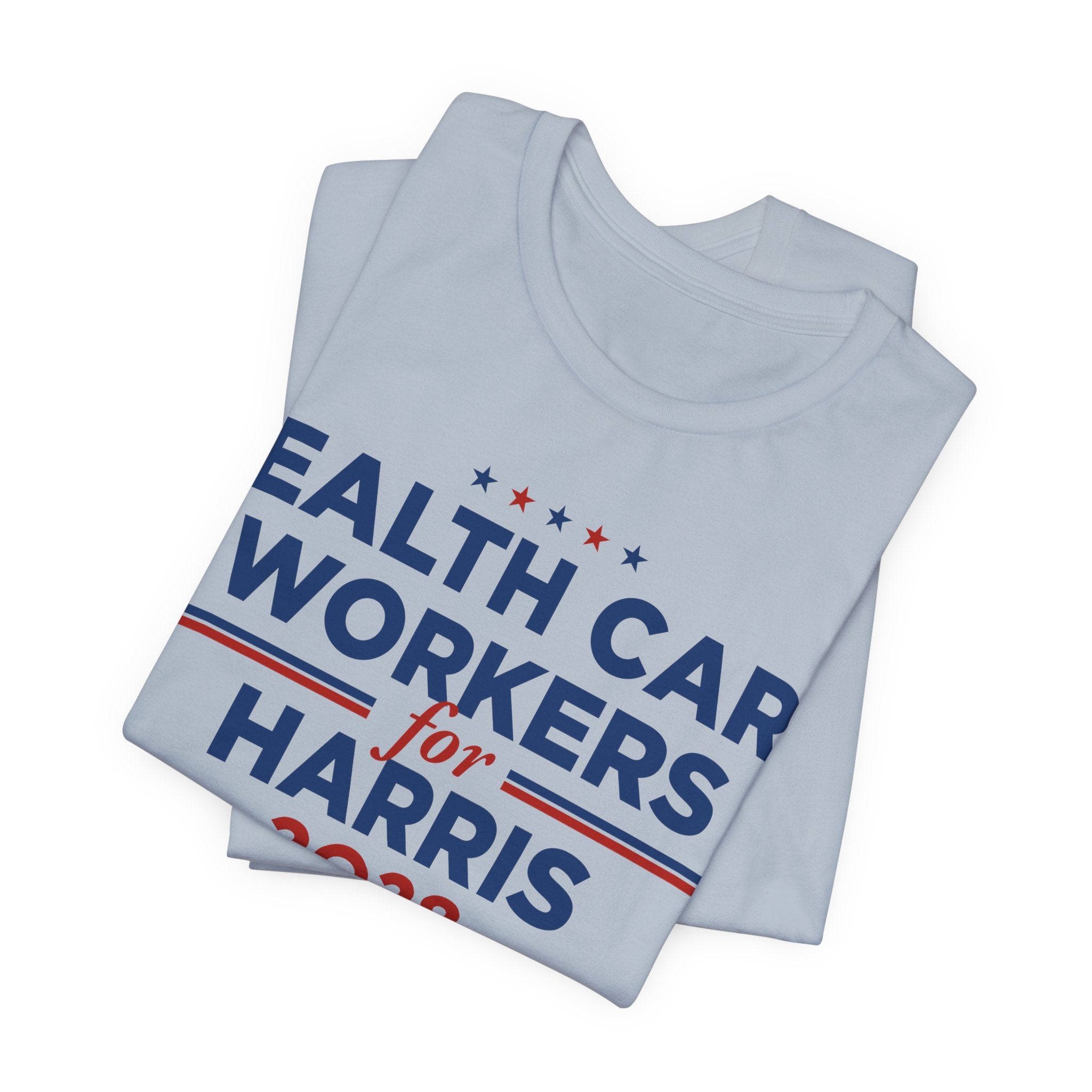Health Care Workers for Kamala Harris for President Campaign T-Shirt 2028