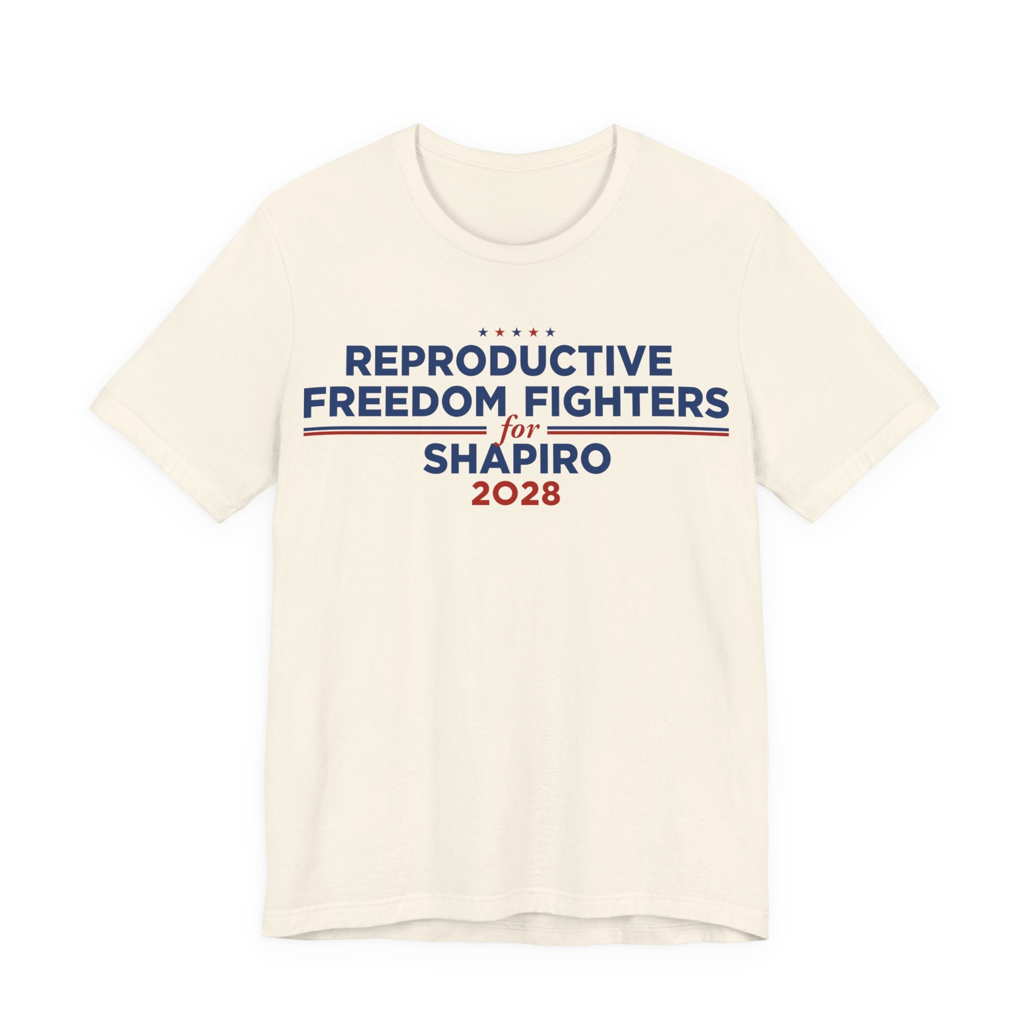 Reproductive Freedom Fighters for Josh Shapiro for President Campaign T-Shirt 2028