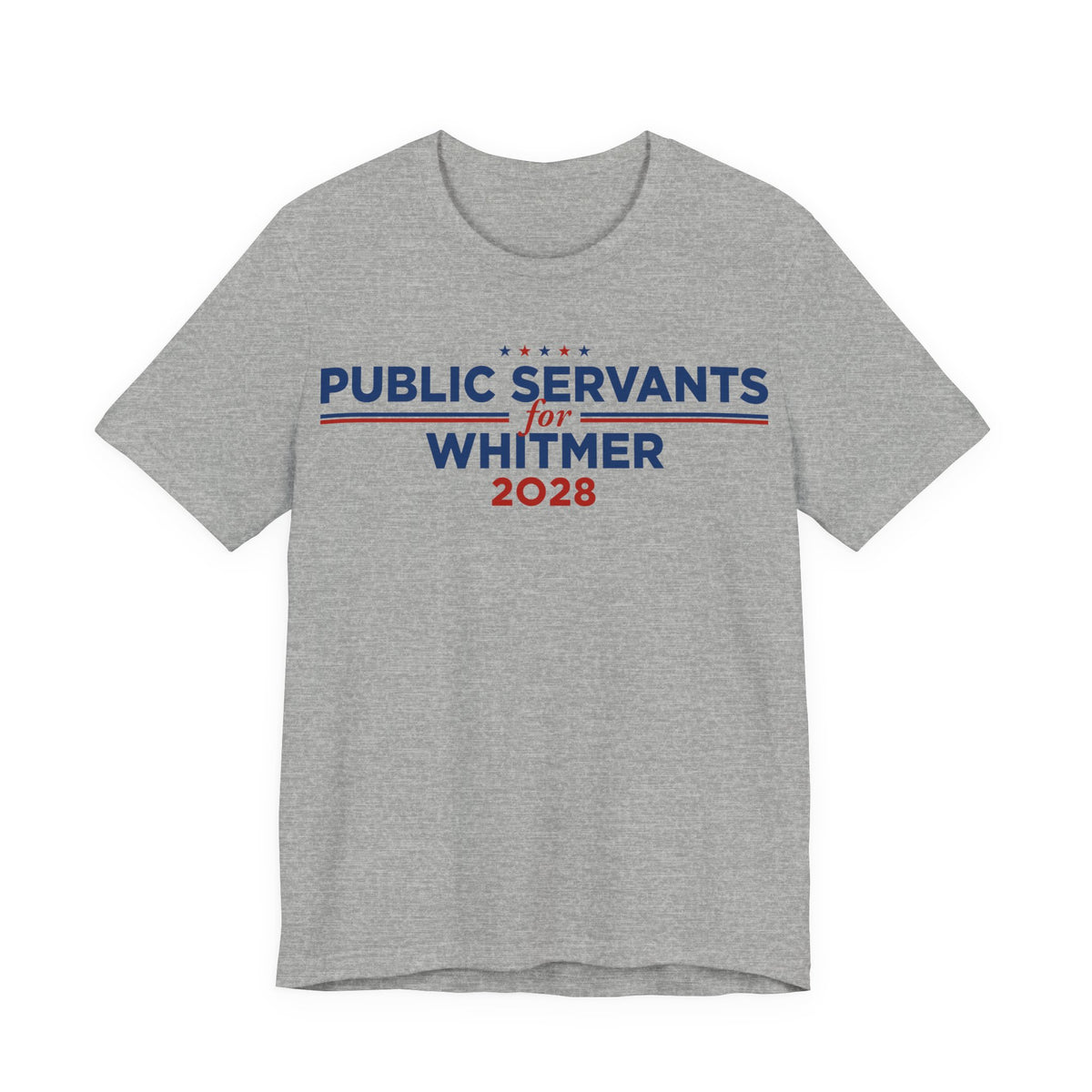 Public Servants for Gretchen Whitmer for President Campaign T-Shirt 2028