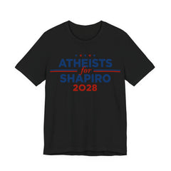Atheists for Josh Shapiro for President Campaign T-Shirt 2028