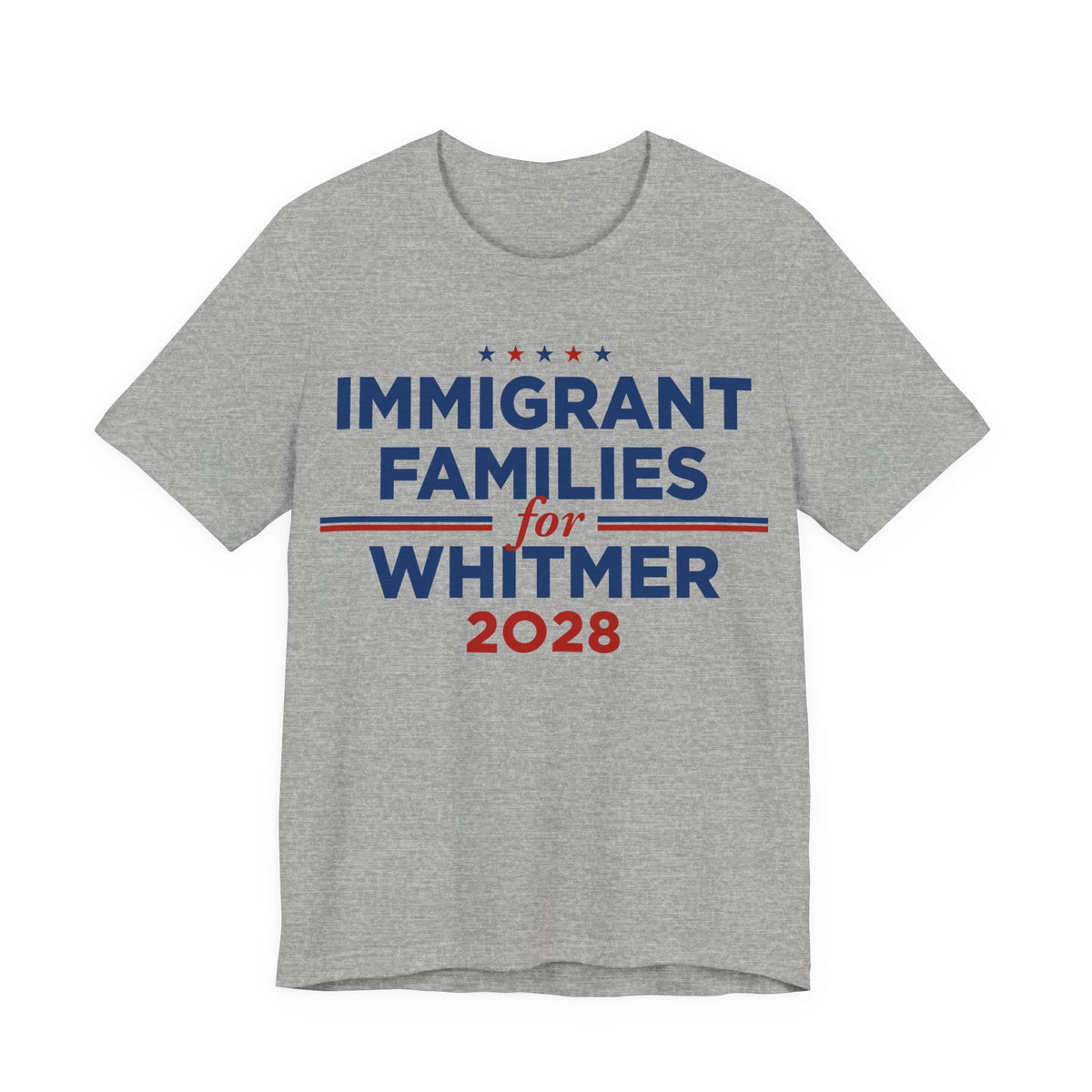 Immigrant Families for Gretchen Whitmer for President Campaign T-Shirt 2028