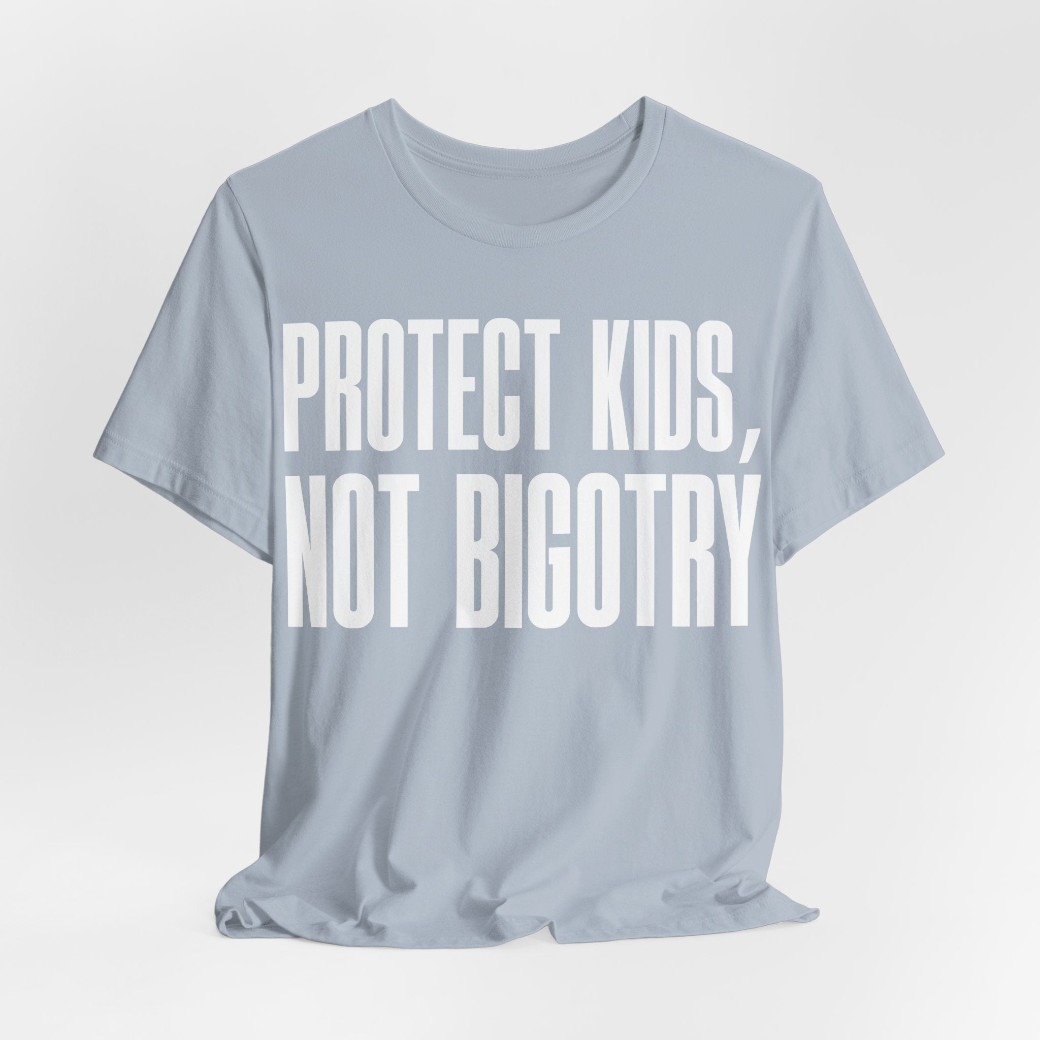 Protect Kids, Not Bigotry T-Shirt | LGBTQ+ Ally Protest Tee | Human Rights Graphic Shirt