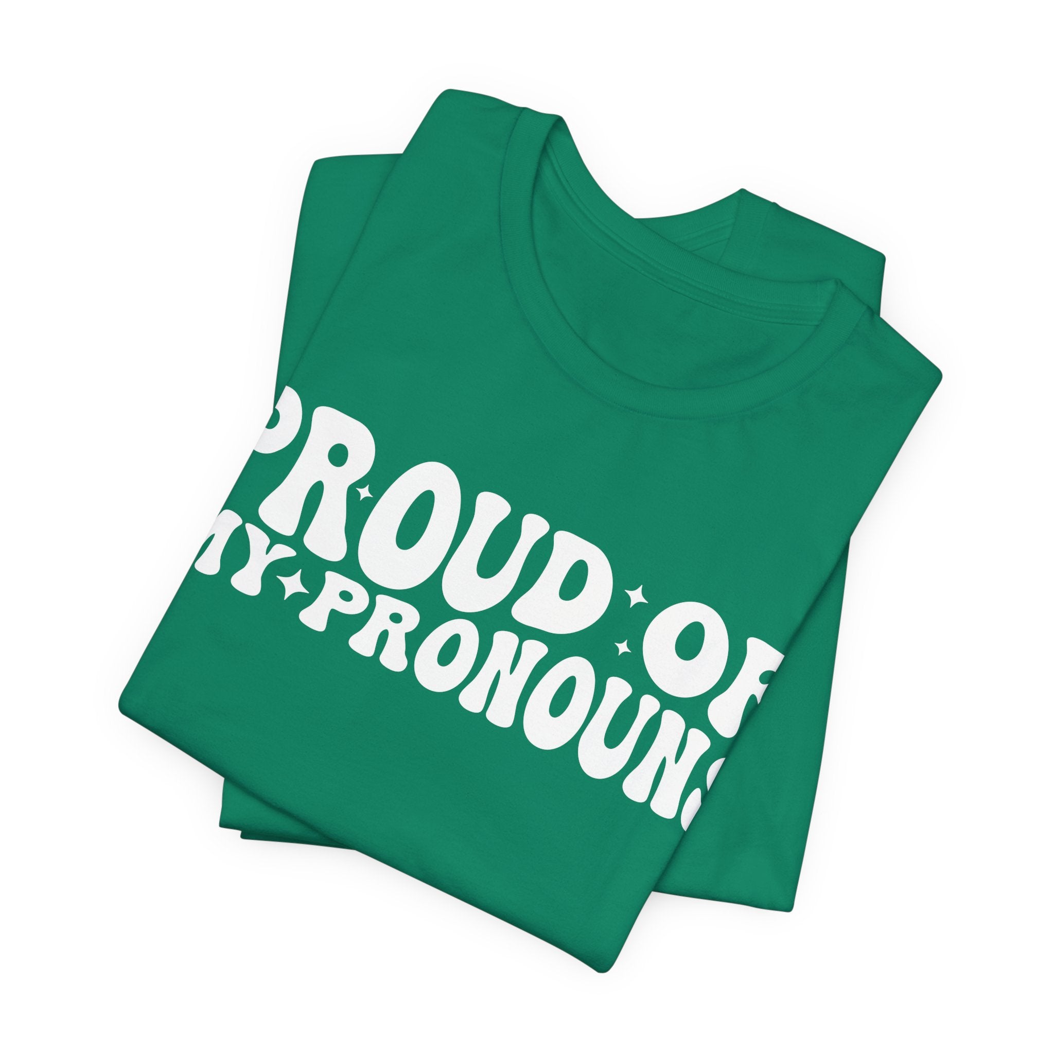 Proud of My Prounouns T-Shirt | 2SLGBTQIA+