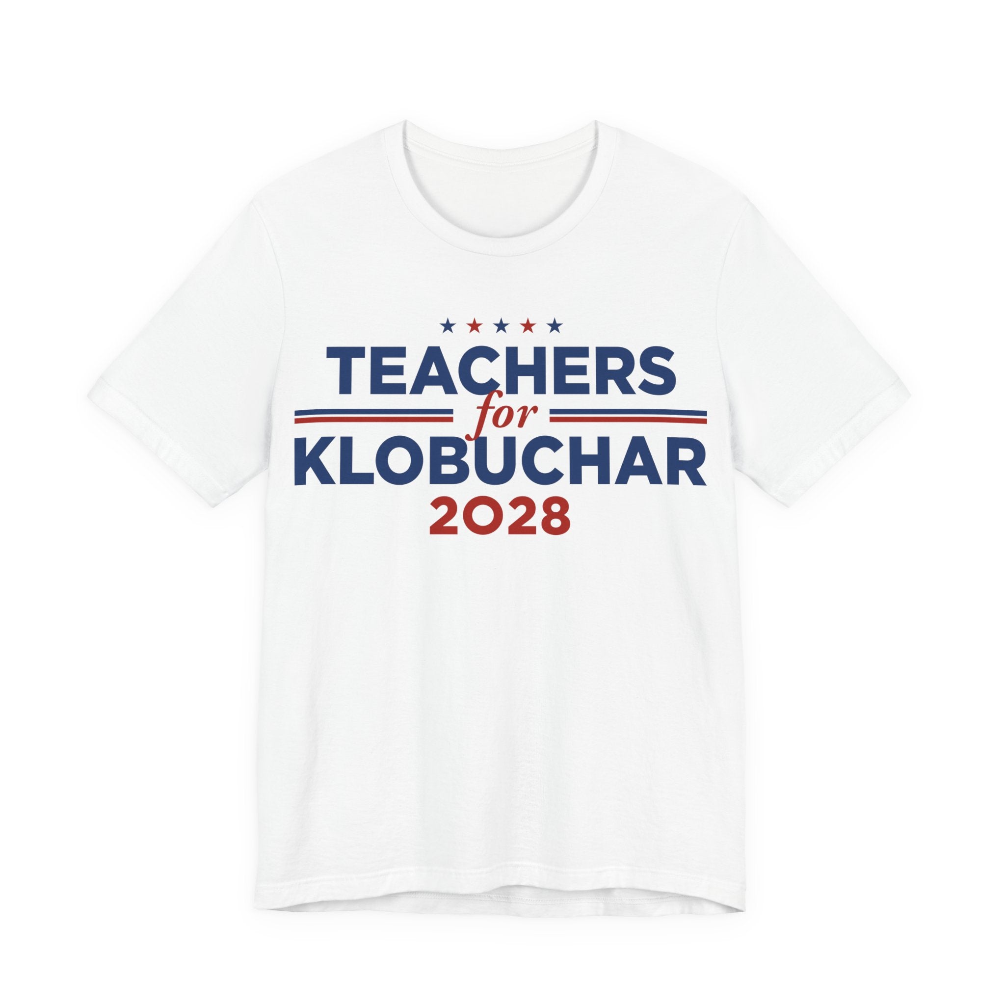 Teachers for Amy Klobuchar for President Campaign T-Shirt 2028