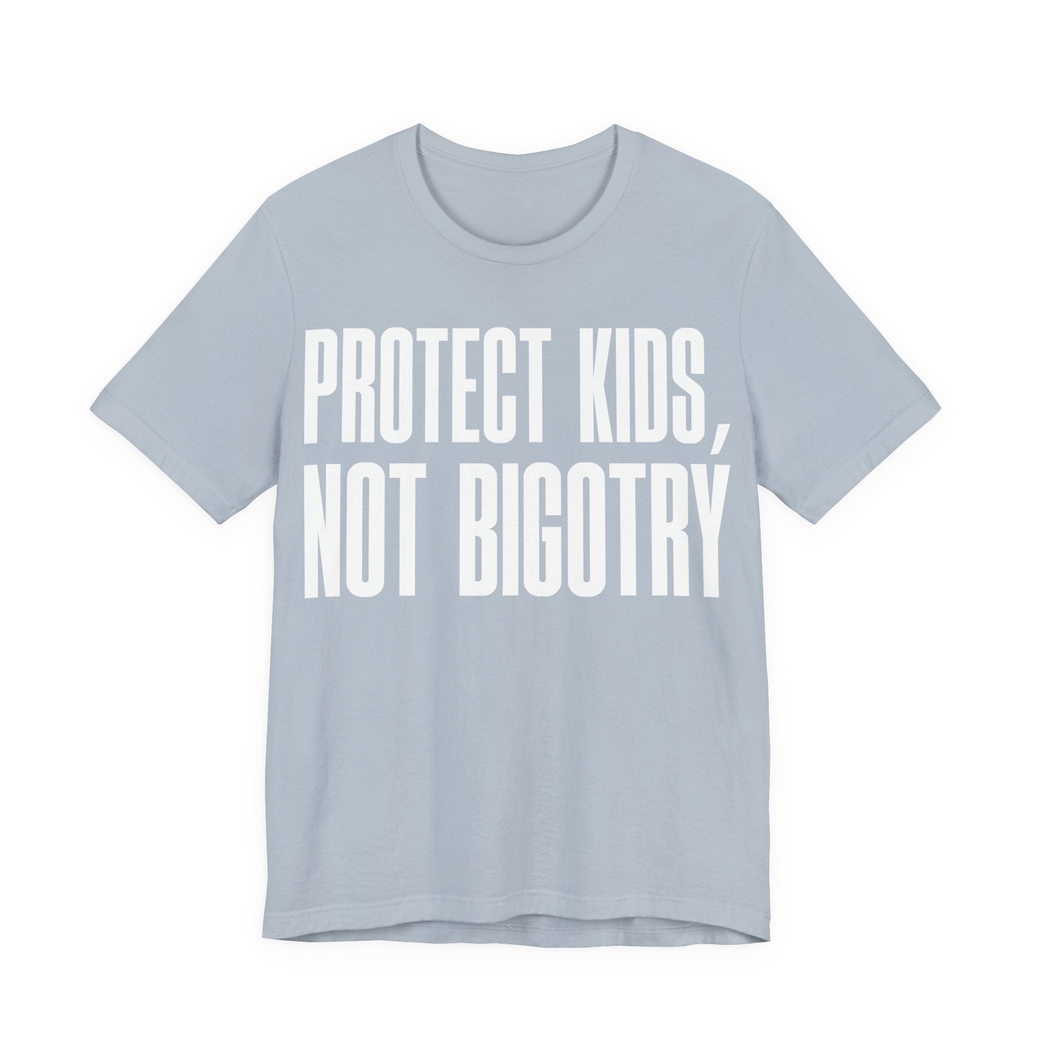 Protect Kids, Not Bigotry T-Shirt | LGBTQ+ Ally Protest Tee | Human Rights Graphic Shirt
