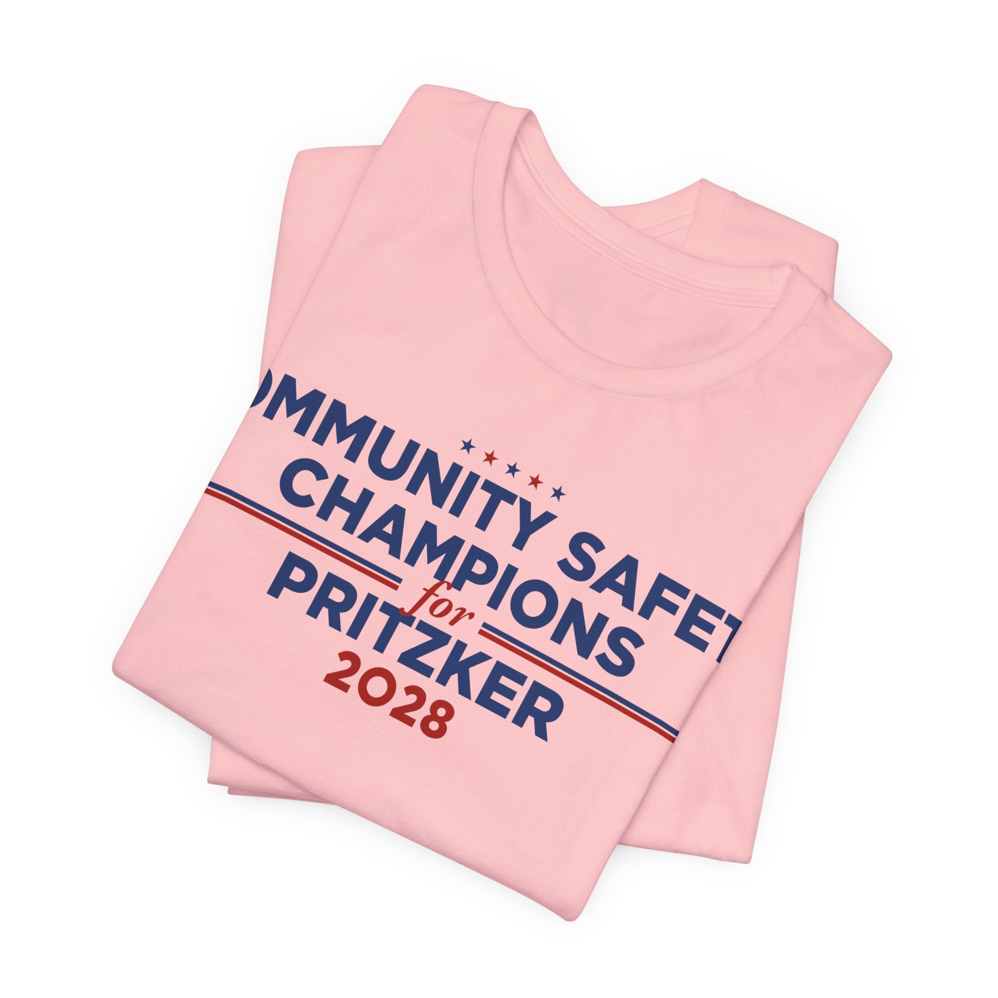 Community Safety Champions for Pritzker 2028 T-Shirt | Bella+Canvas 3001 Political Graphic Tee
