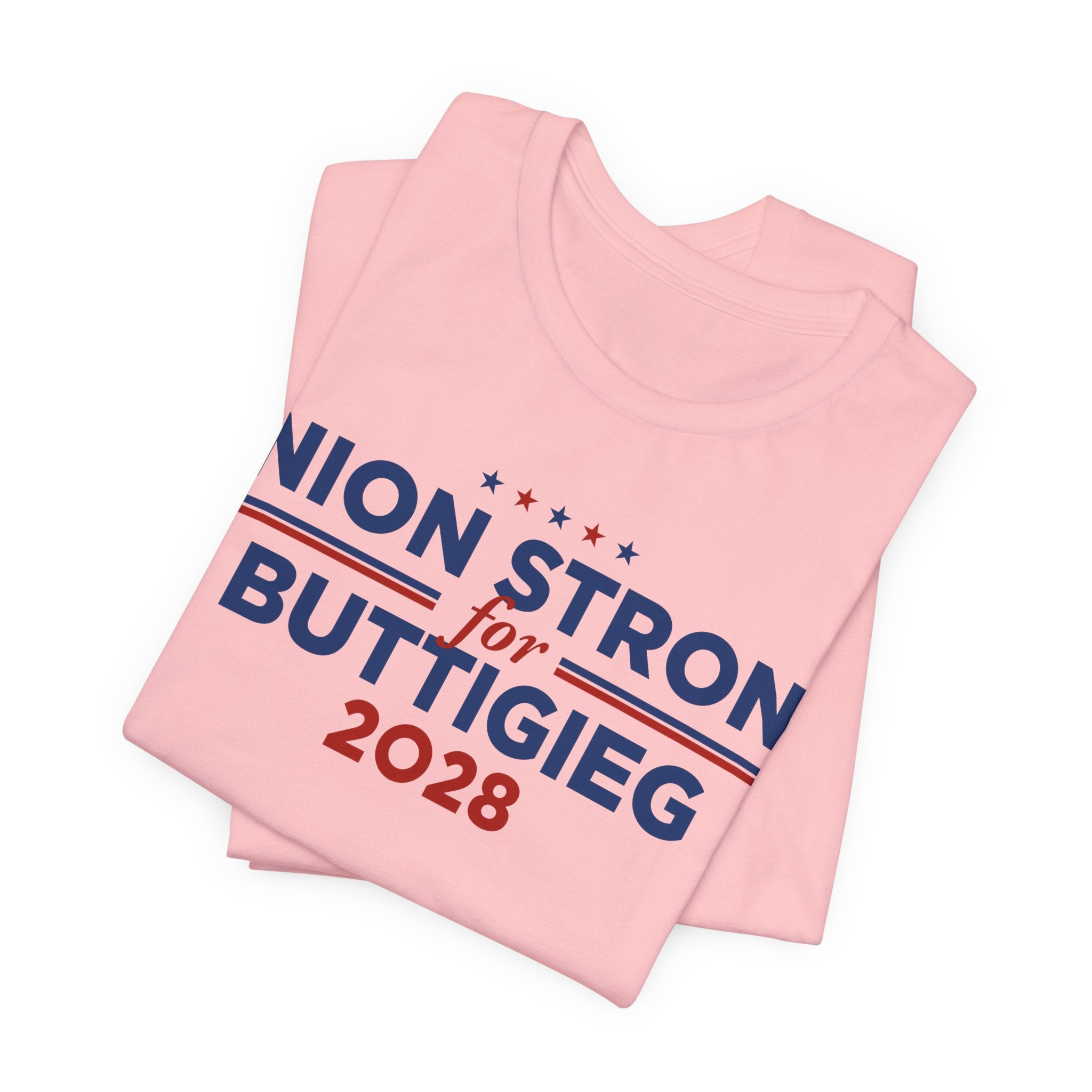Union Strong for Pete Buttigieg for President Campaign T-Shirt 2028