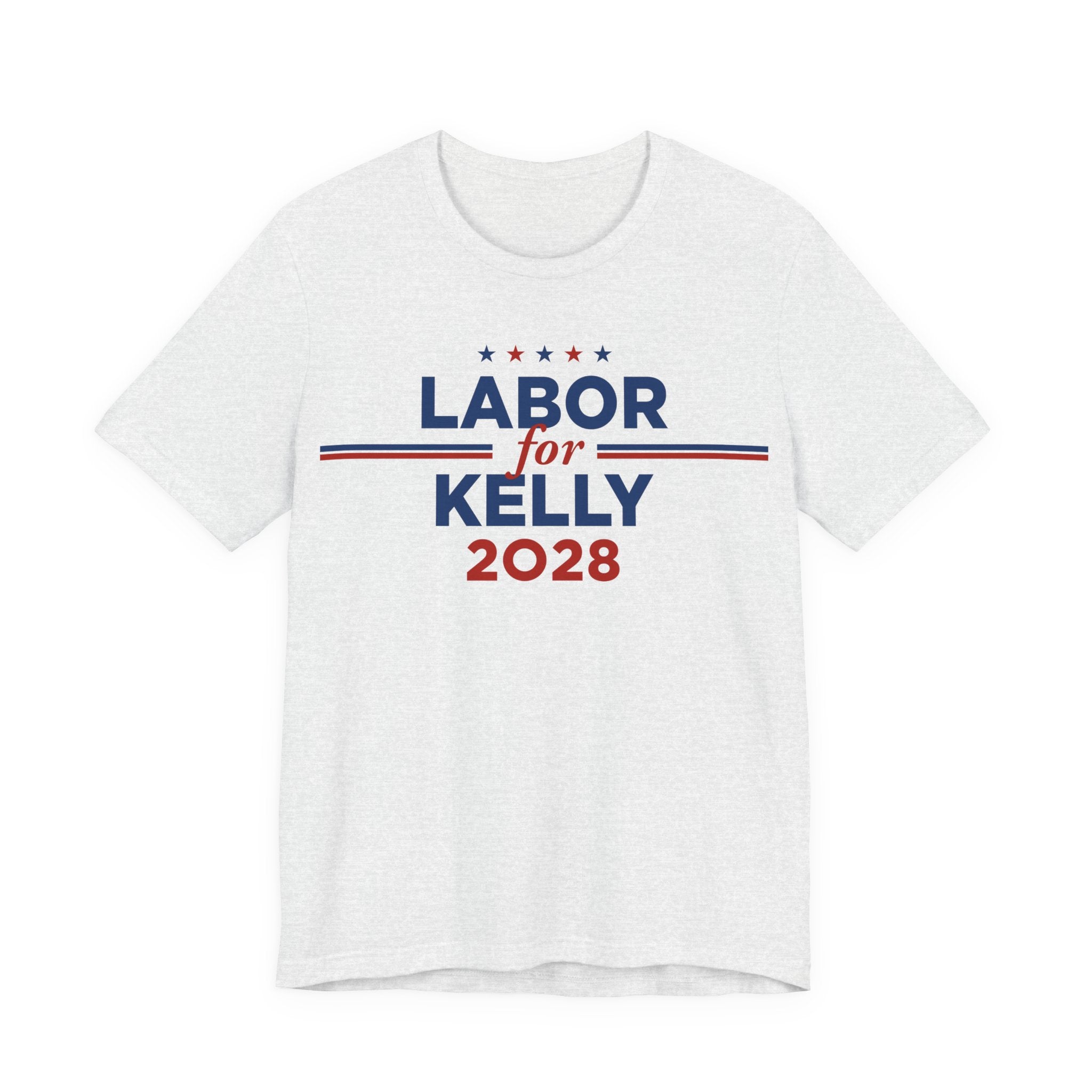 Labor for Mark Kelly for President Campaign T-Shirt 2028