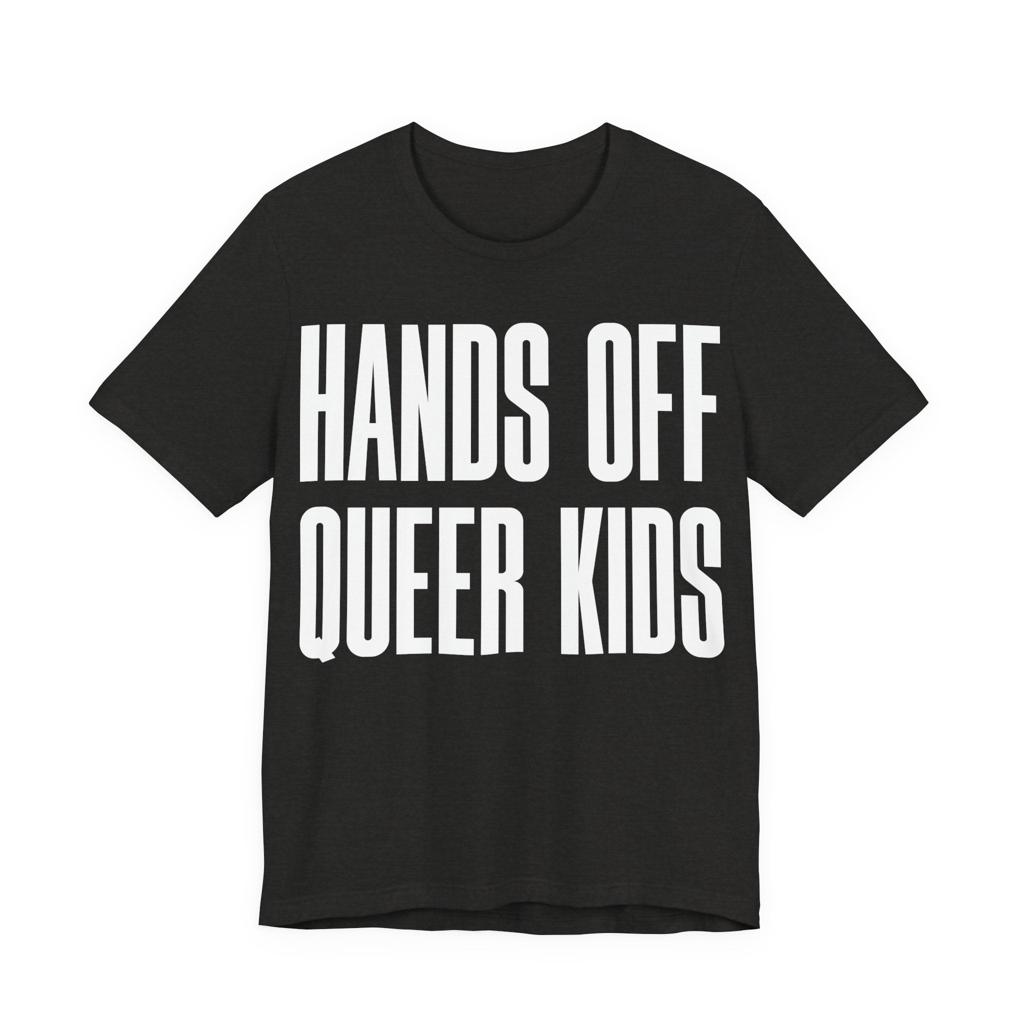 Hands Off Queer Kids T-Shirt | LGBTQ+ Ally Protest Tee | Protect Queer & Trans Kids Graphic Shirt